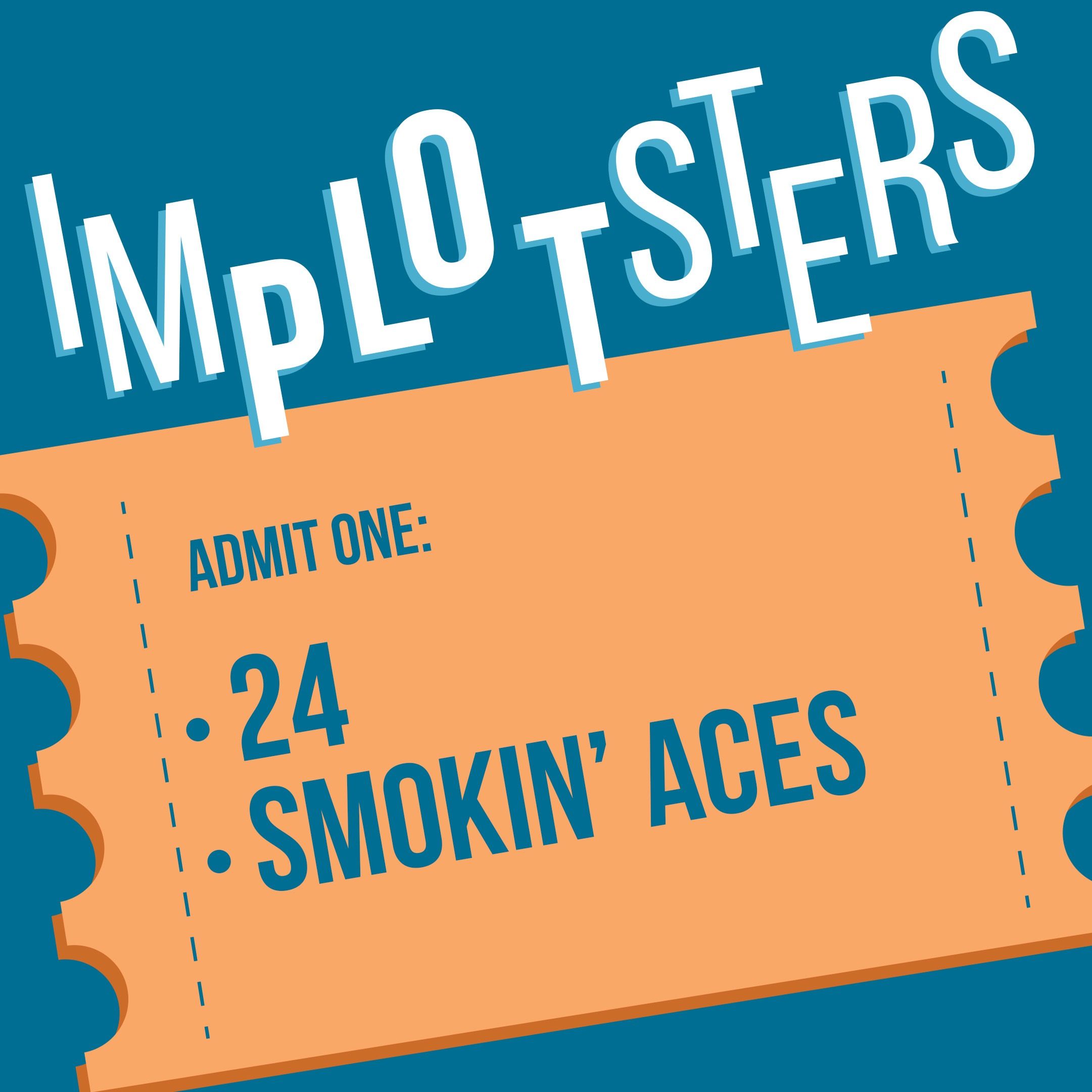 24, Smokin' Aces