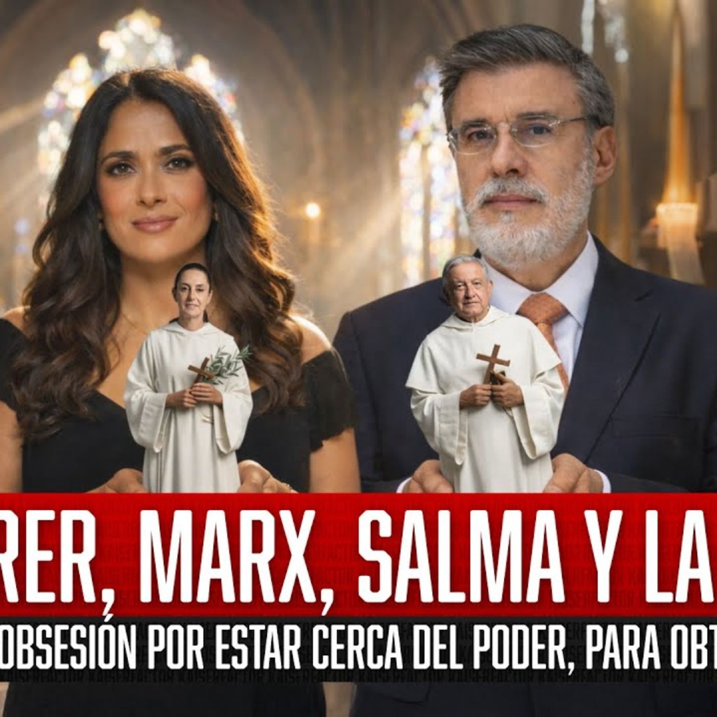Scherer, Marx, Salma y la muy Mexicana Obsesión por Estar Cerca del Poder, Para Obtener Algo