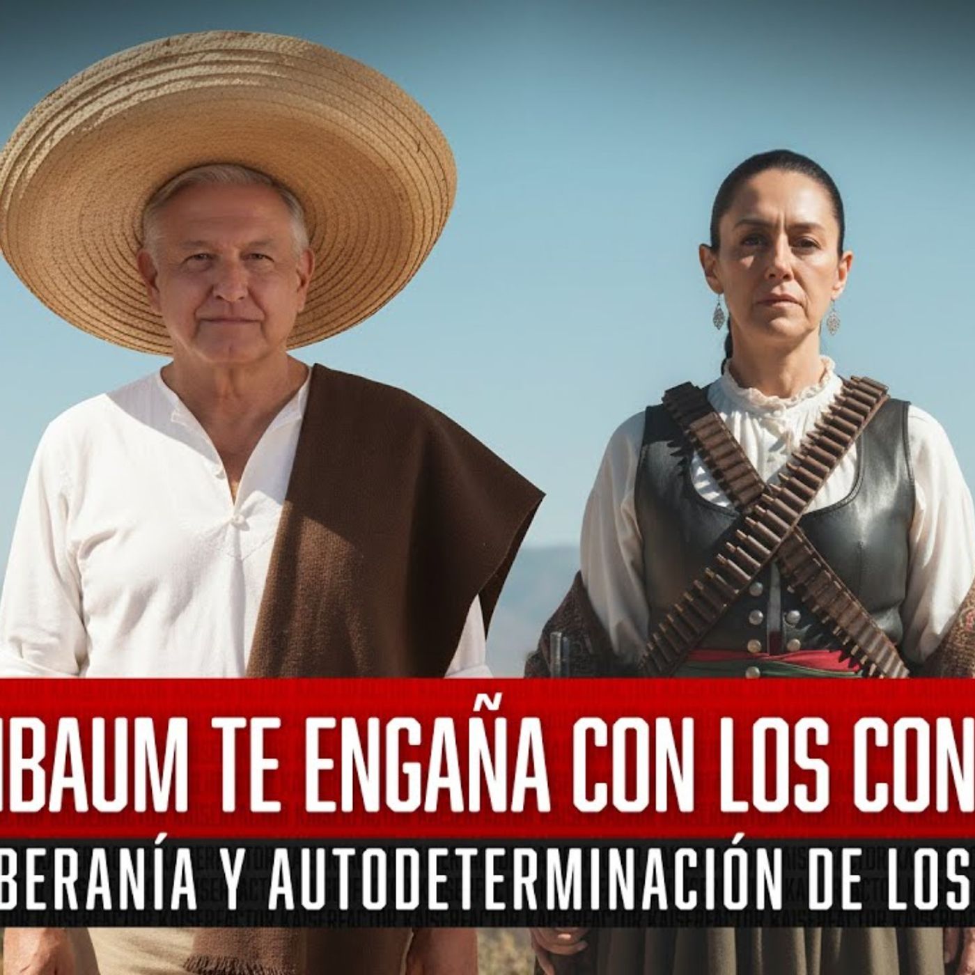 Sheinbaum te Engaña con los Conceptos de “Soberanía y Autodeterminación de los Pueblos”