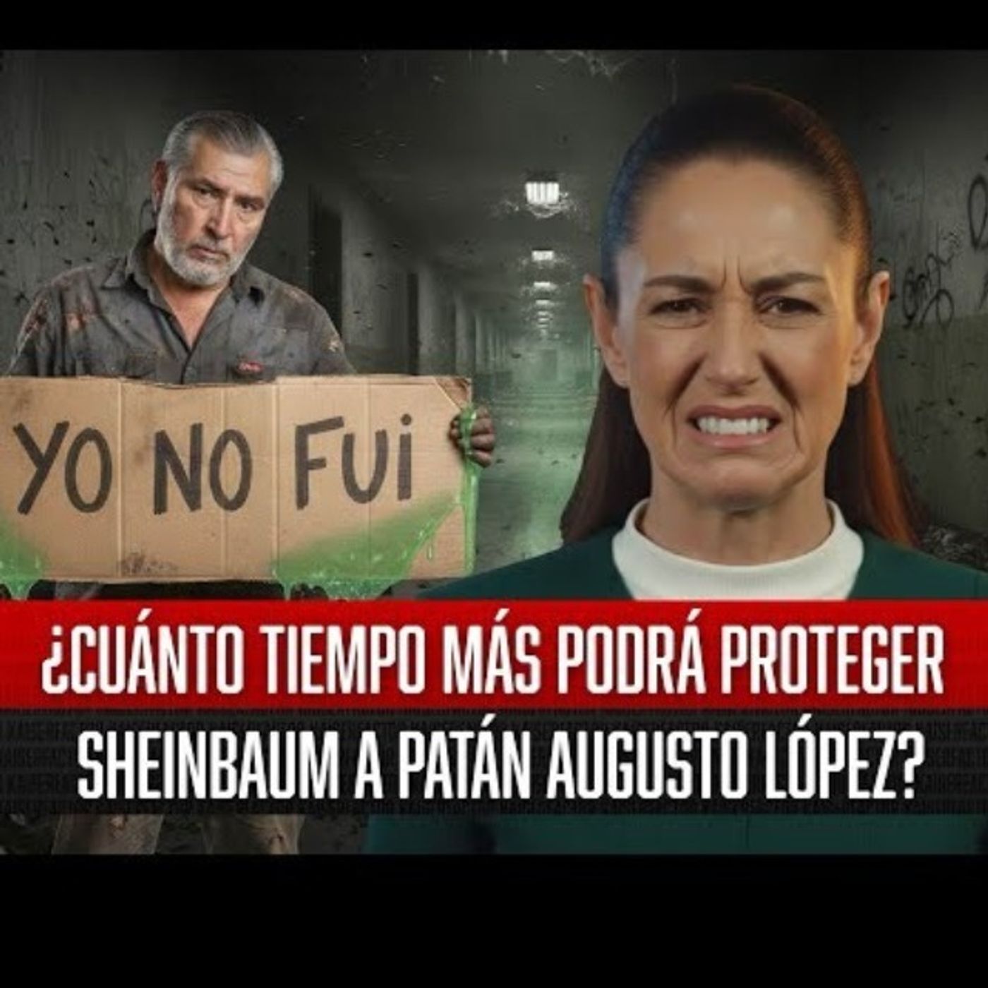 ¿Cuánto Tiempo más Podrá Proteger Sheinbaum a Patán Augusto López?