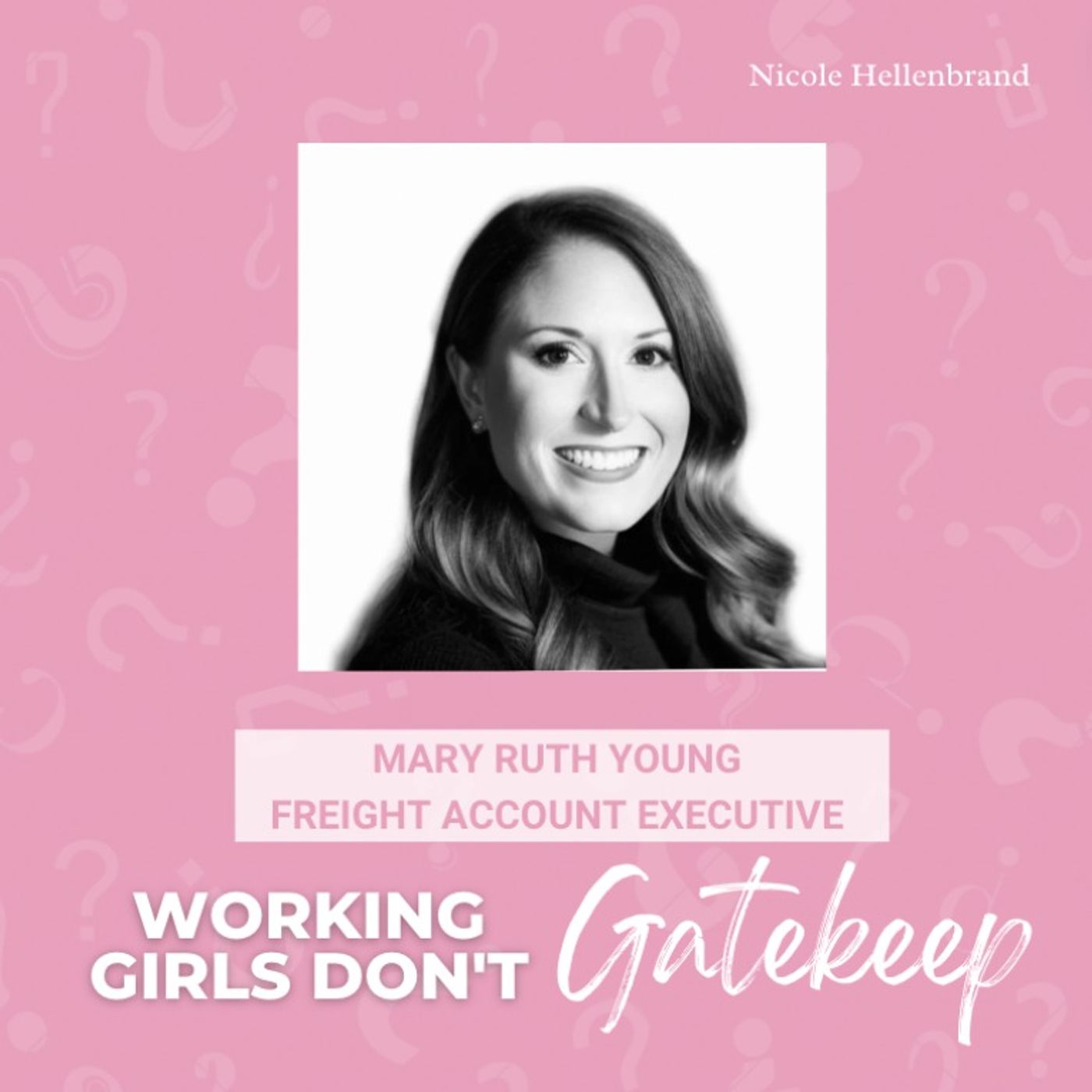 Ep 25. Mary Ruth Young - AE For Freight Forwarding Logistics Company