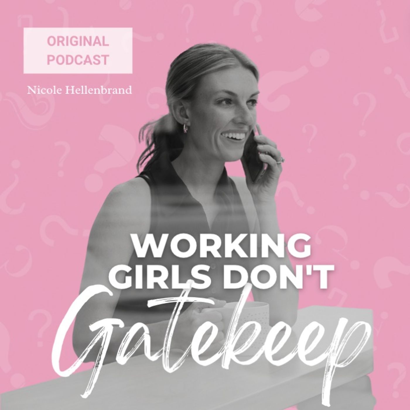 Working Girls Don't Gatekeep