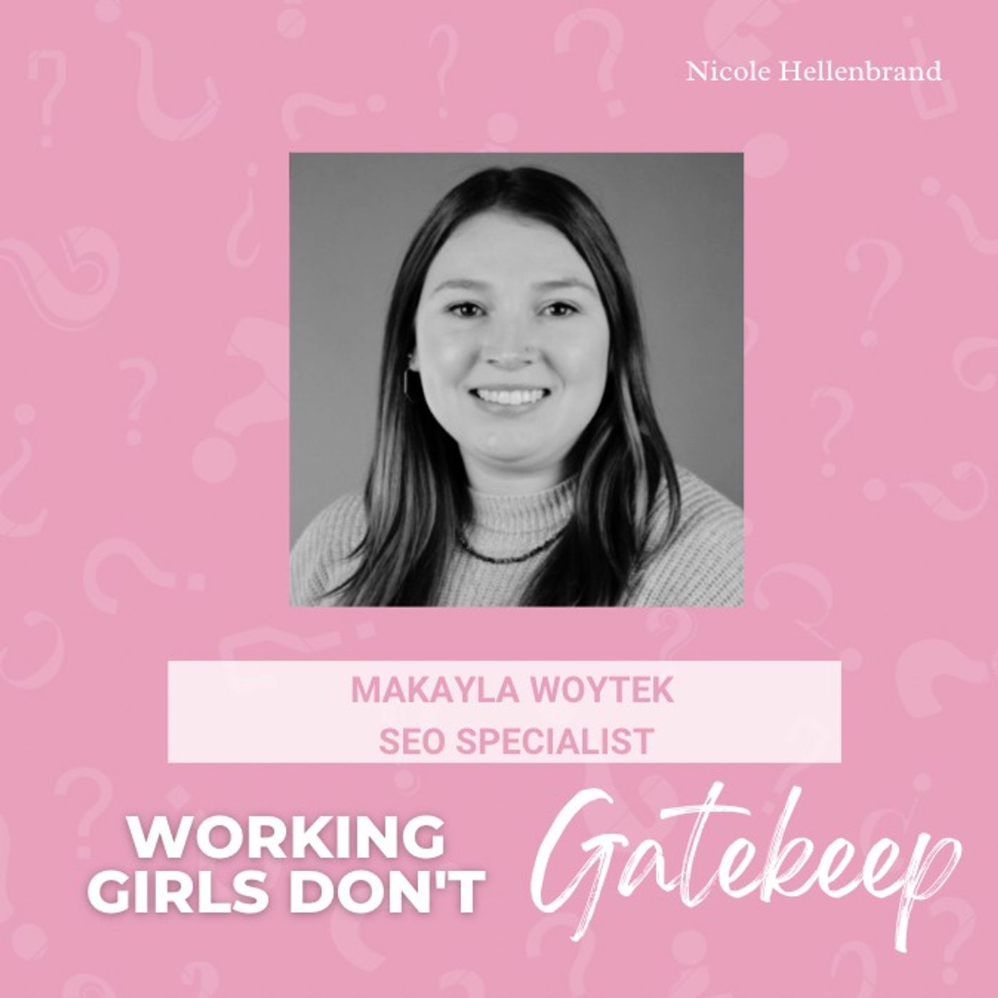 Makayla Woytek: SEO Specialist on advice for Gen Z Working in Corporate America