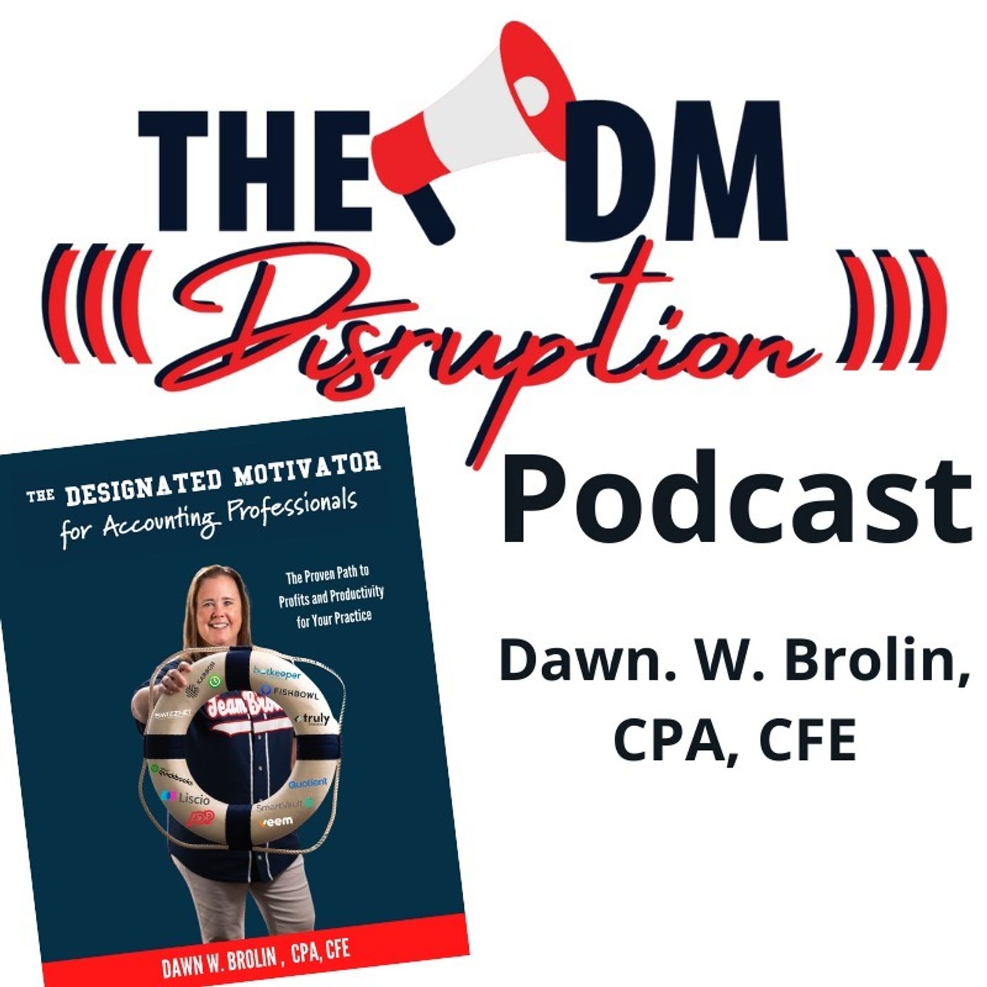 The DM Disruption Podcast with Dawn Brolin, CPA, CFE