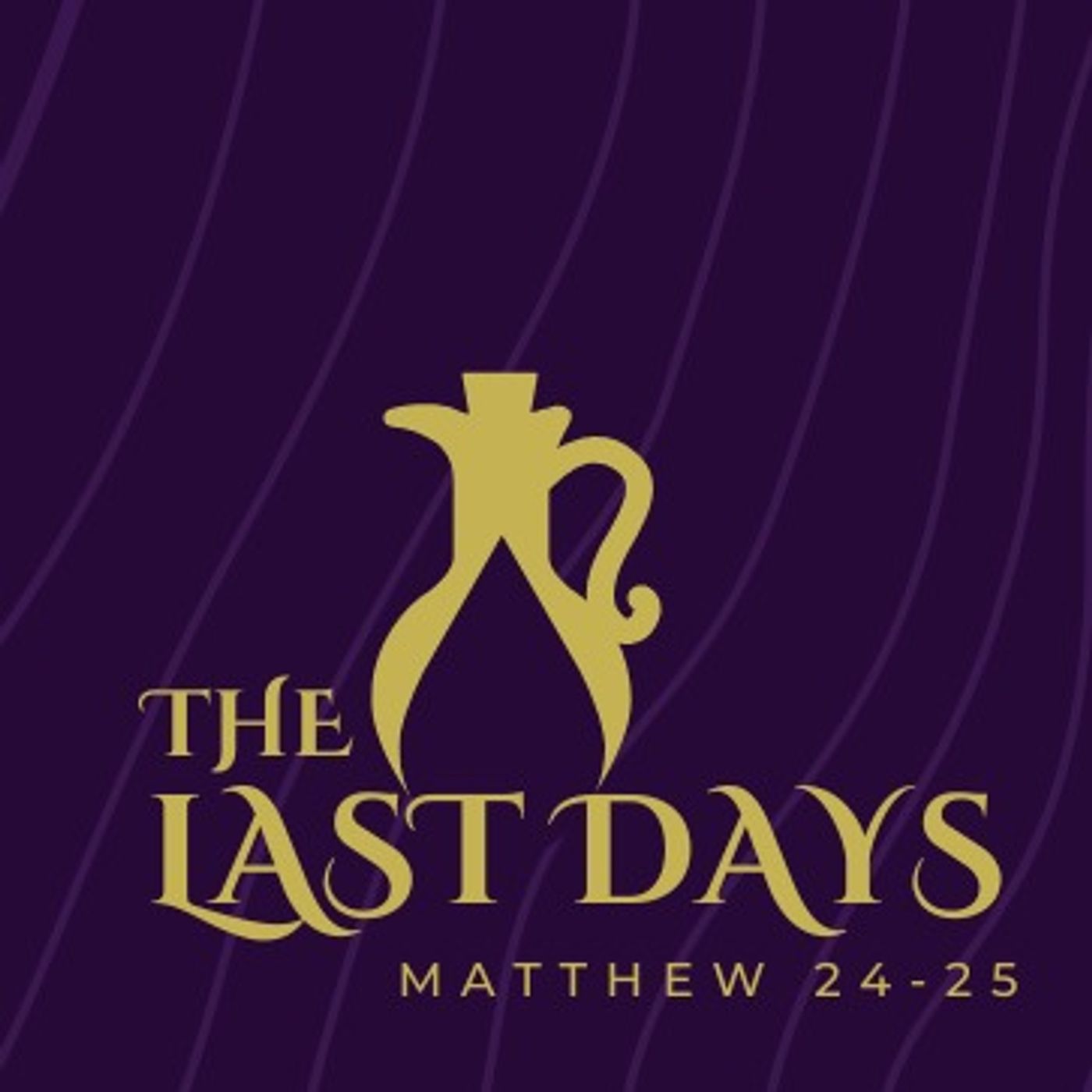 8 - 30 - 26 | Pastor Tim Baker, "The Olivet Discourse" | Matthew 24:1-3 episode artwork