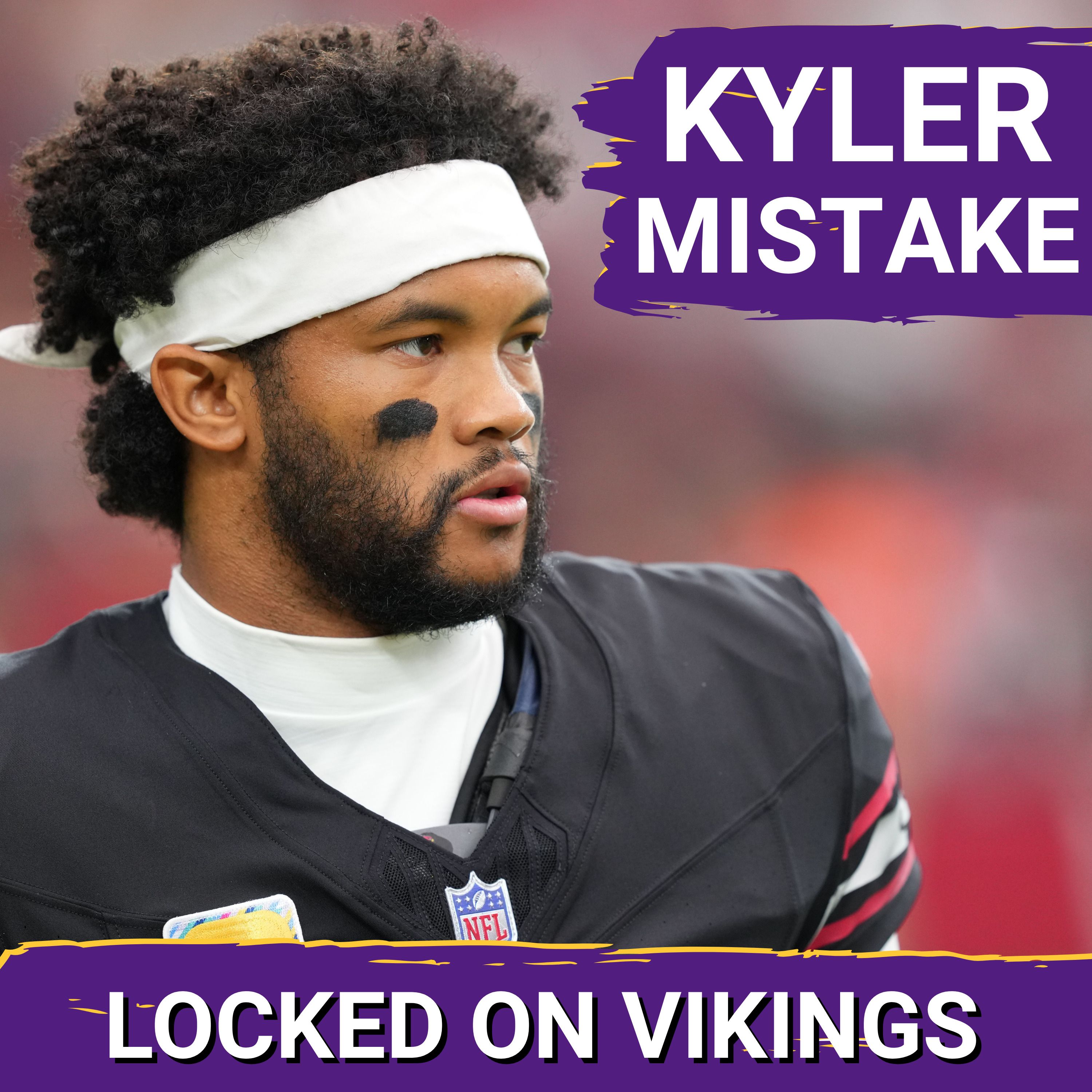 The Kyler Murray MISTAKE Minnesota Vikings Could Be Making