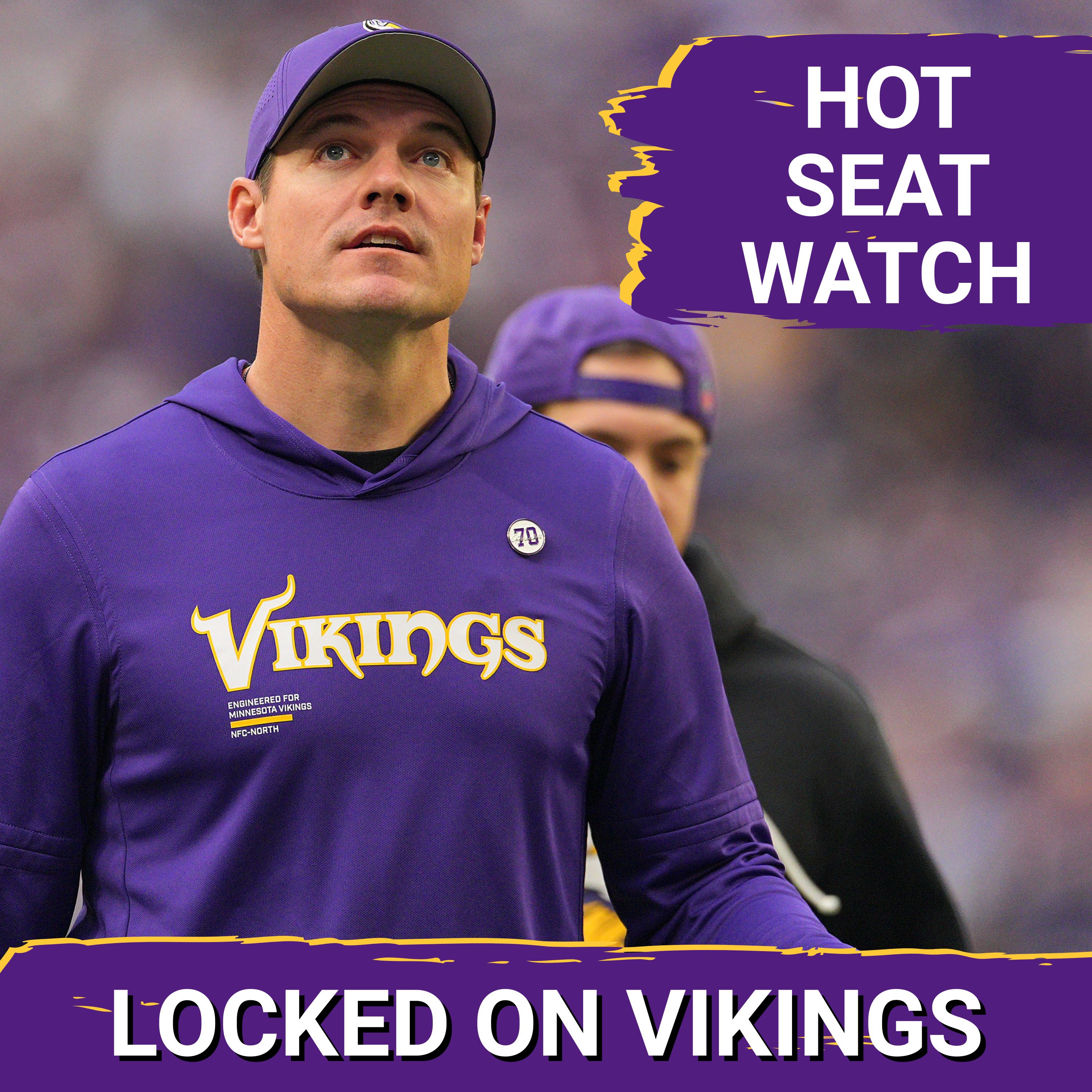 HOT SEAT WATCH: Are Minnesota Vikings Coaches Still In Trouble?