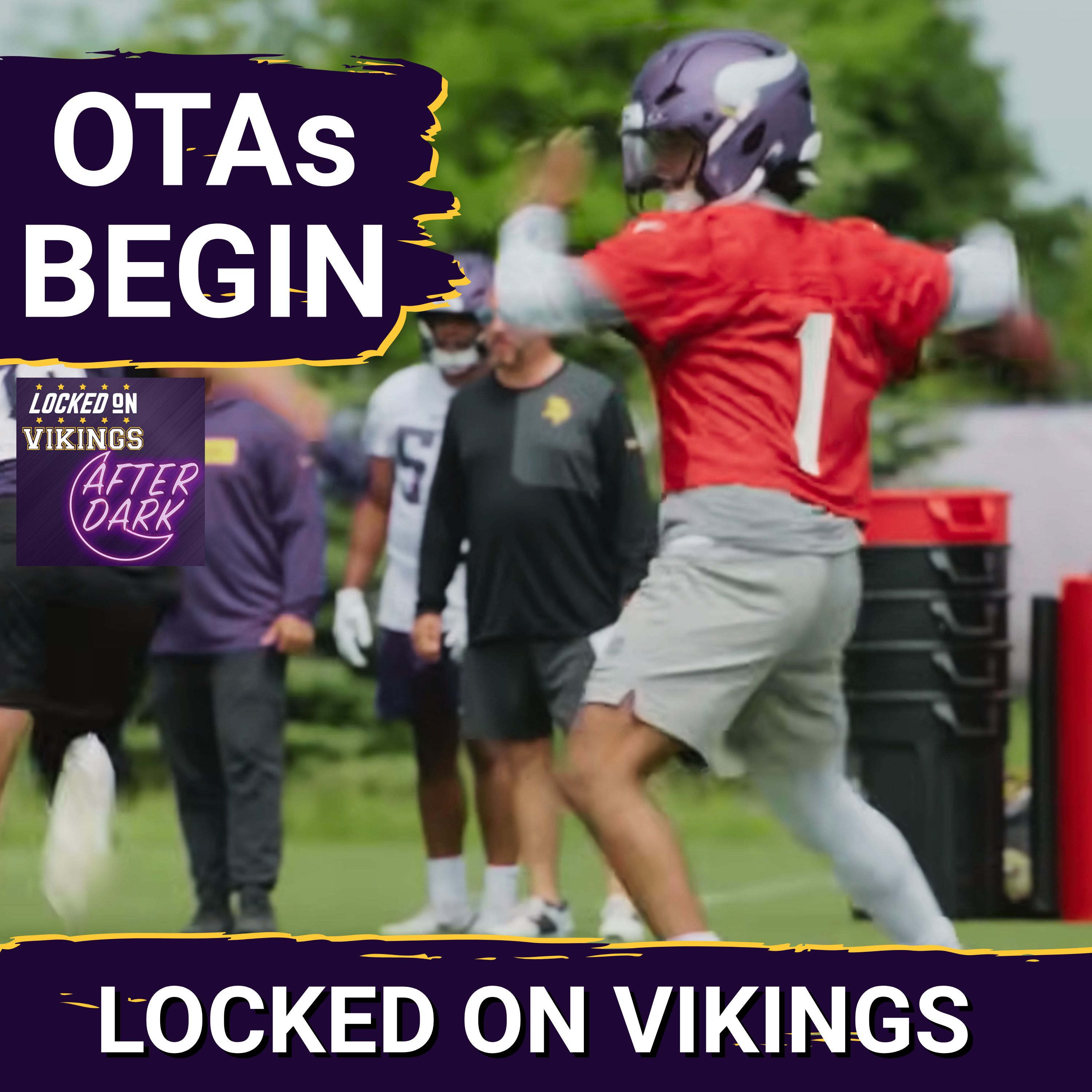 AFTER DARK: OTAs Begin! Ready To Get Insane About Leg Swings?
