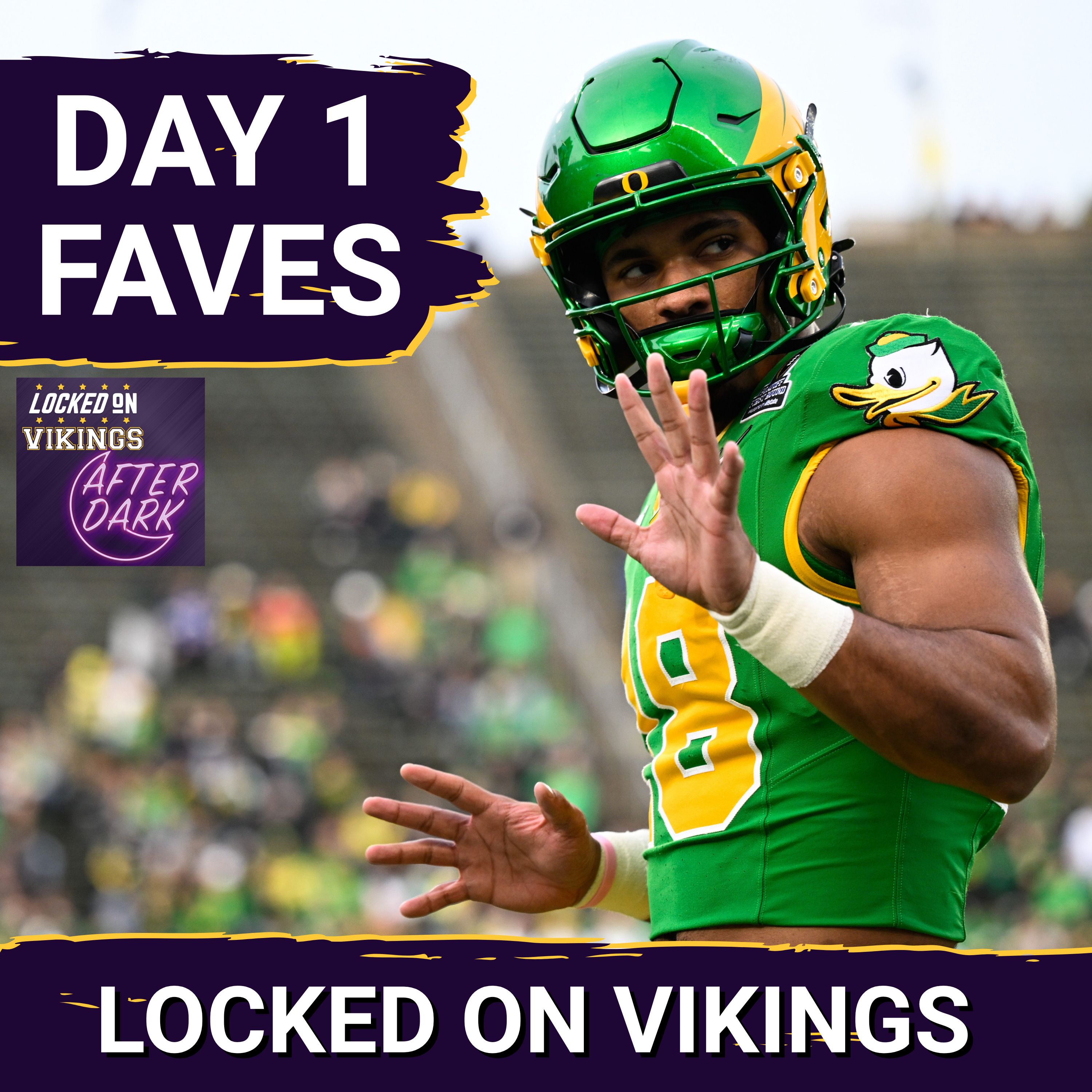 AFTER DARK: Our Favorite First Round Picks For Minnesota Vikings