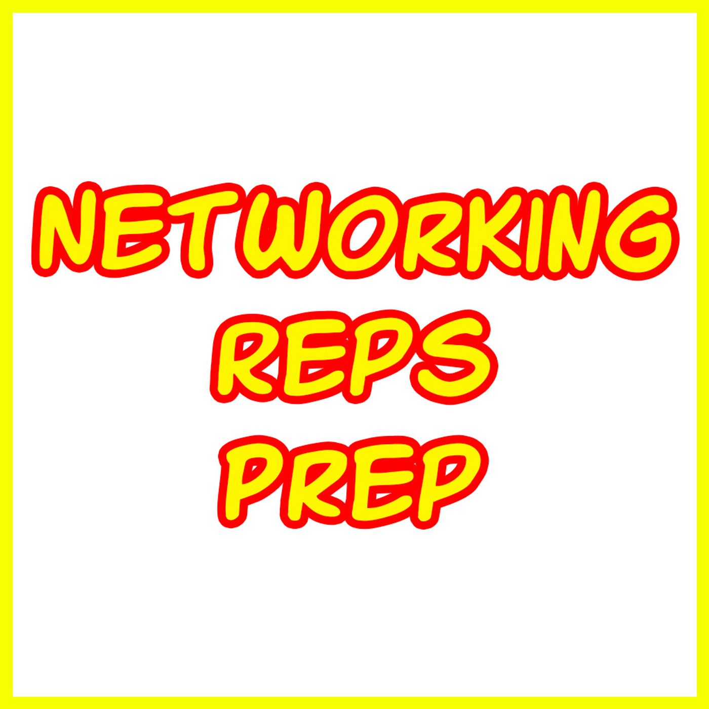 Networking-Reps-Prep
