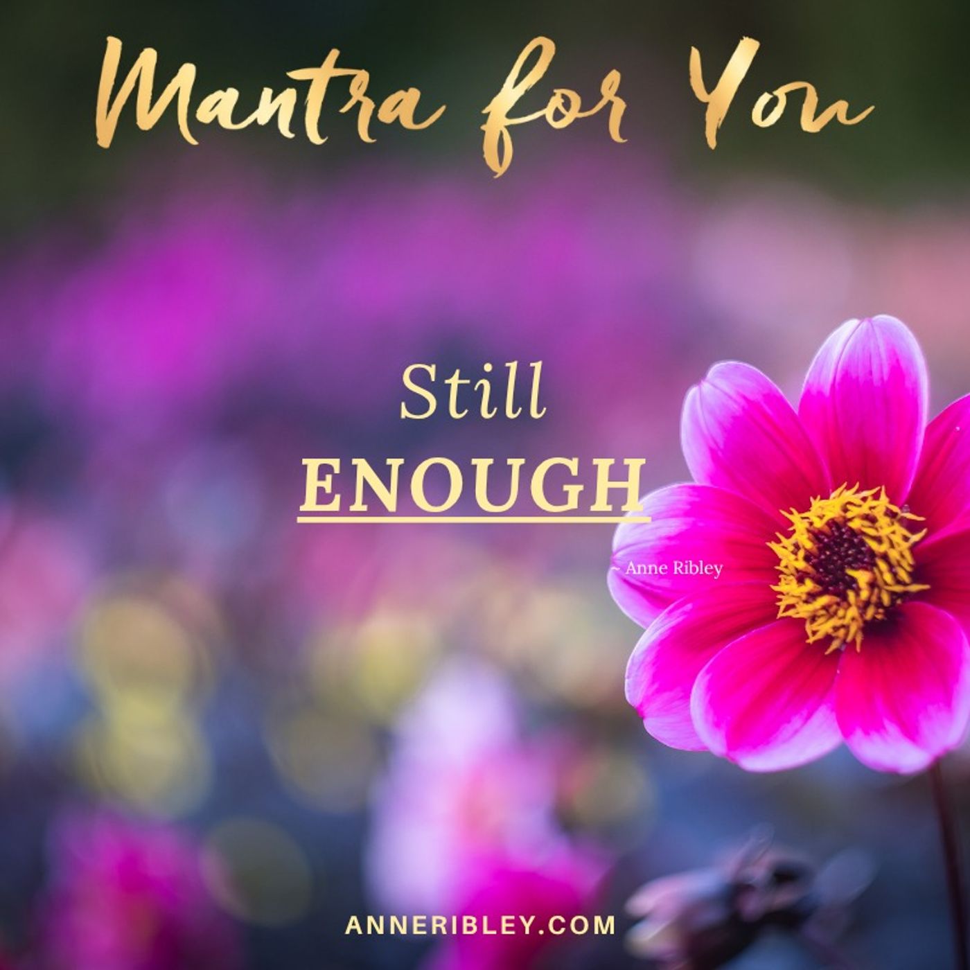 MONDAY MANTRA: Still Enough