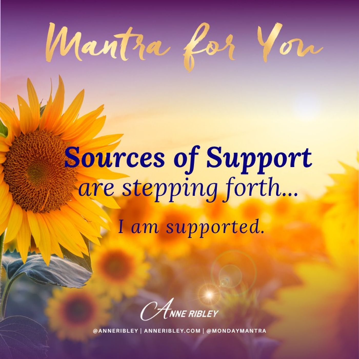 MONDAY MANTRA: Sources of Support are stepping forth. I am supported. — Anne Ribley: Remarkable Souls cover