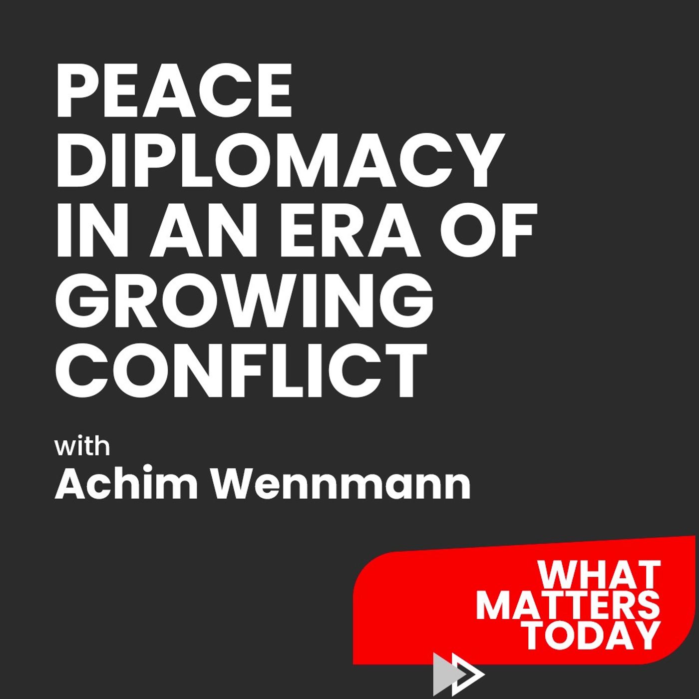 Peace Diplomacy in an Era of Growing Conflict Peace Diplomacy in an Era of Growing Conflict