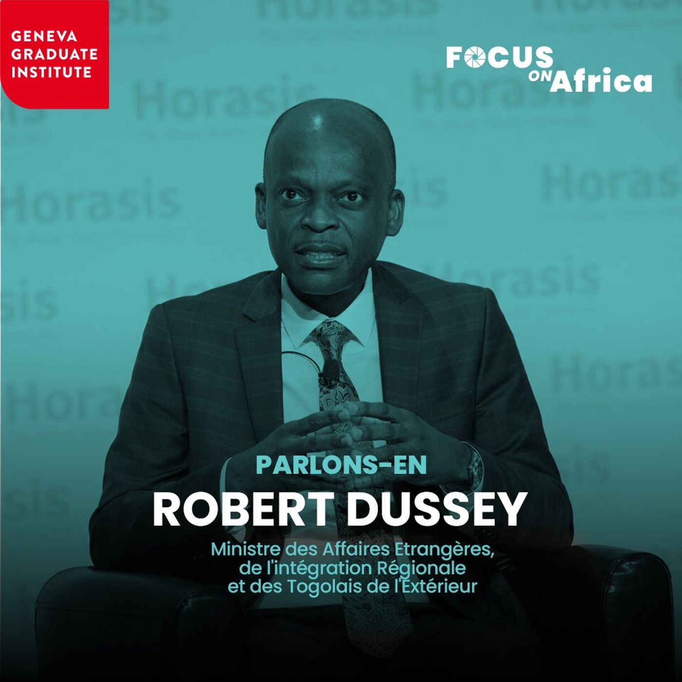 L’Afrique en quête d’unité : défis historiques et horizons diplomatiques avec SE Pr Robert Dussey, Ministre des Affaires Étrangères, de l’intégration régionale et des togolais de l’extérieur