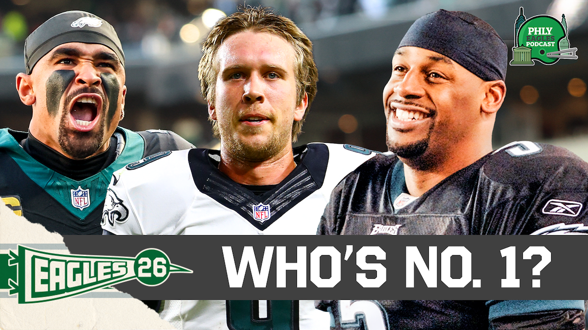 The Eagles 26: Super Bowl Highs From Jalen Hurts, Nick Foles, Top 2000s Eagles | PHLY Eagles Podcast
