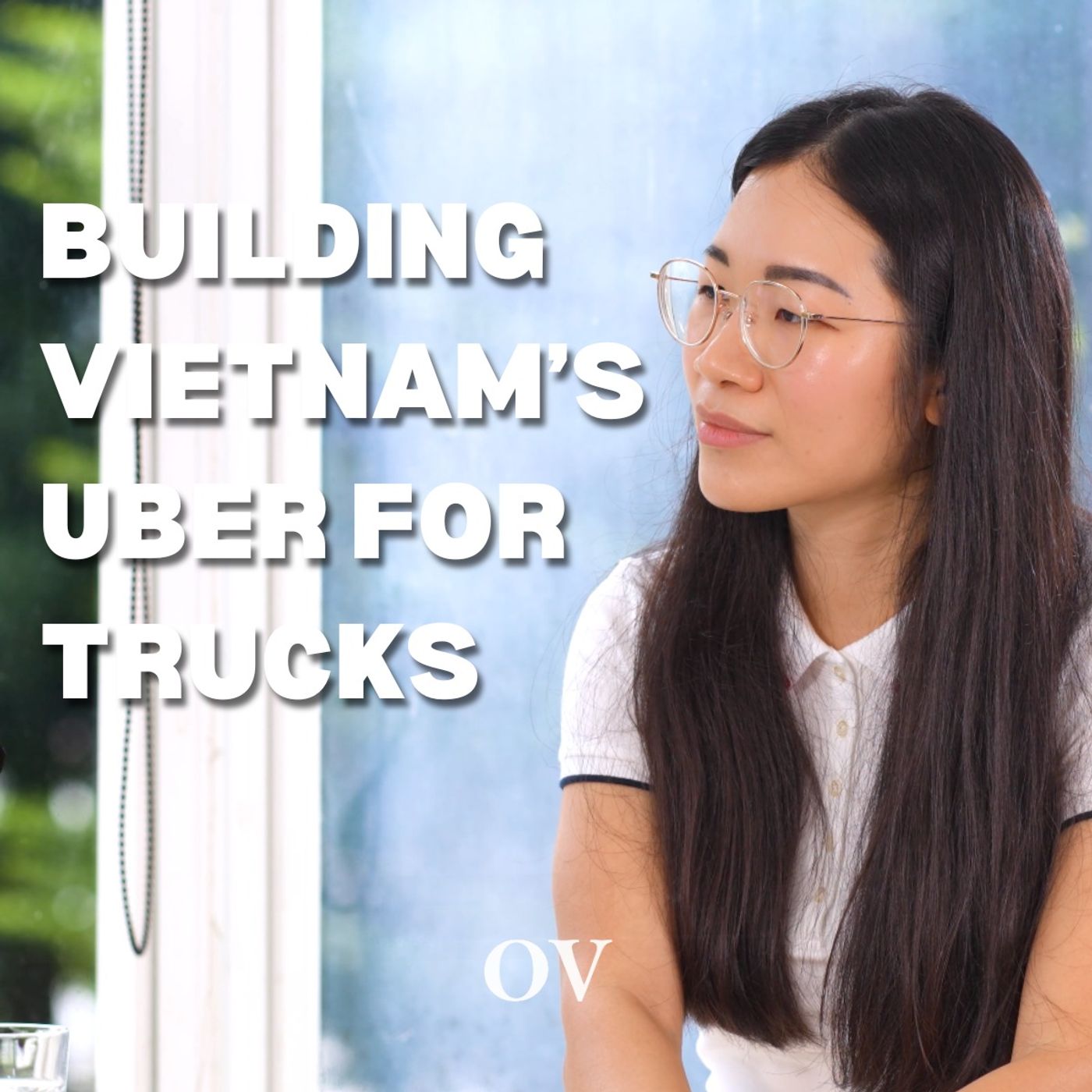 From Cambridge to Saigon: Linh Pham on Building Vietnam’s Uber for Trucks