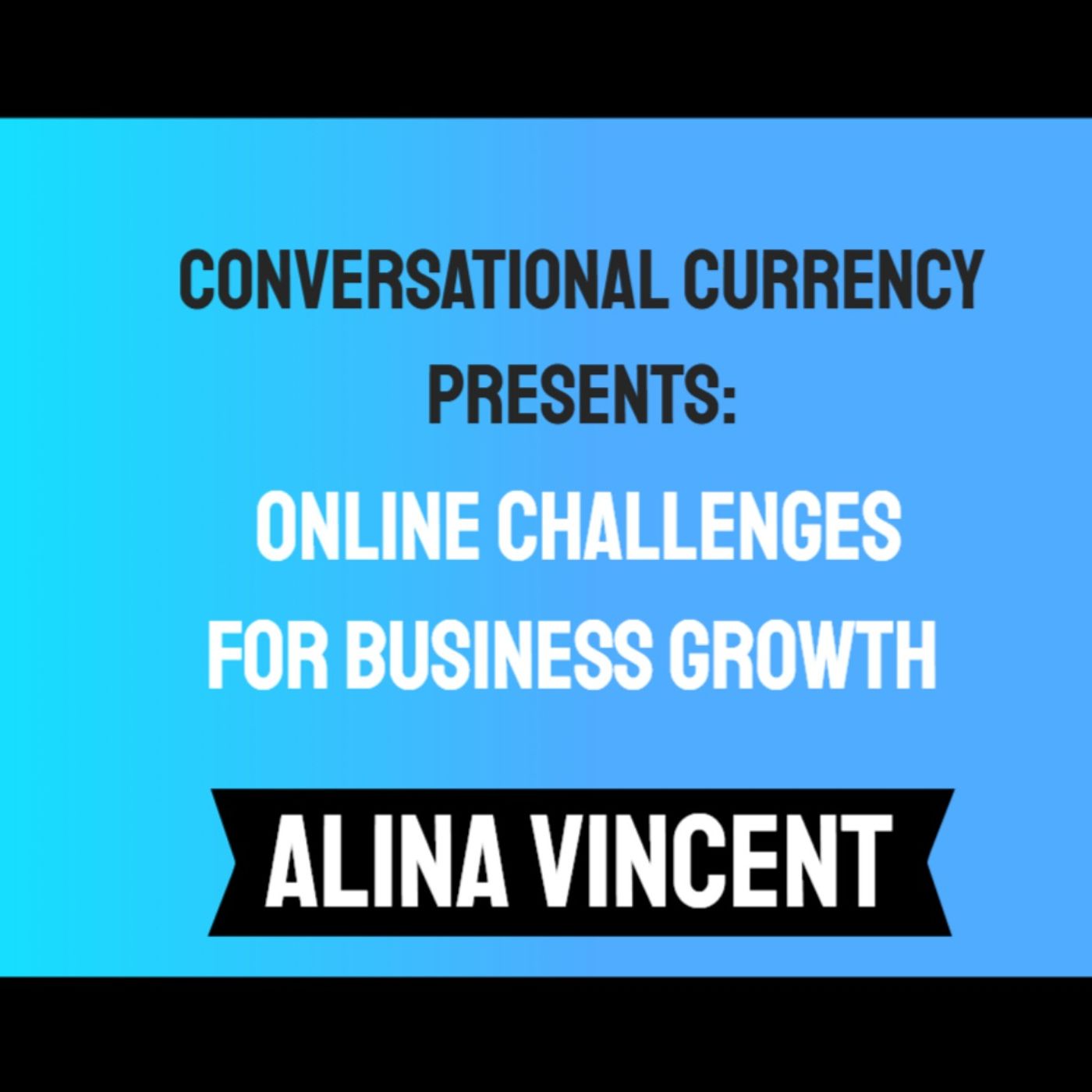 The Power of Online Challenges to Grow Your Business featuring Alina Vincent