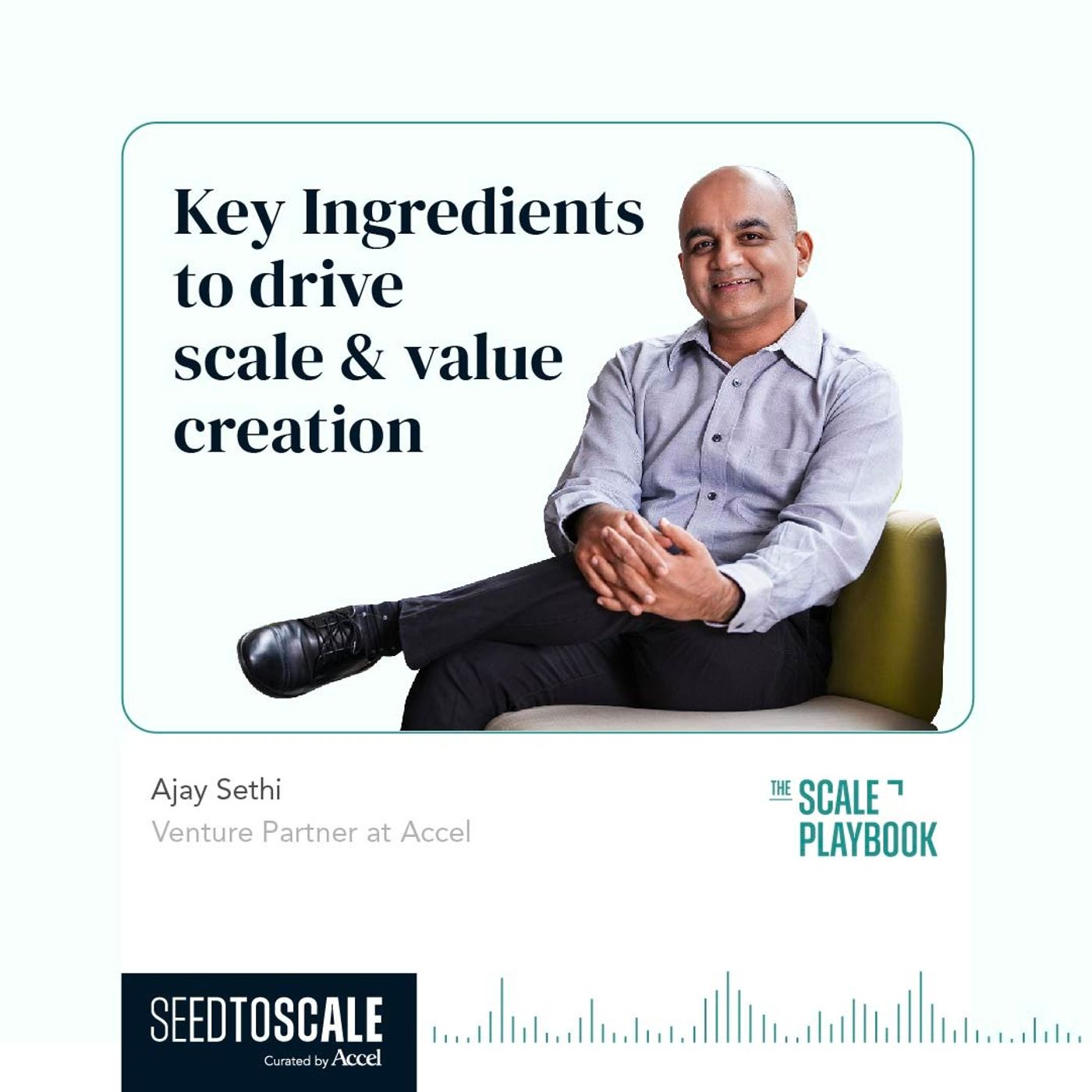 INSIGHTS #60 - The Scale Playbook: Key Ingredients to Drive Scale & Value Creation