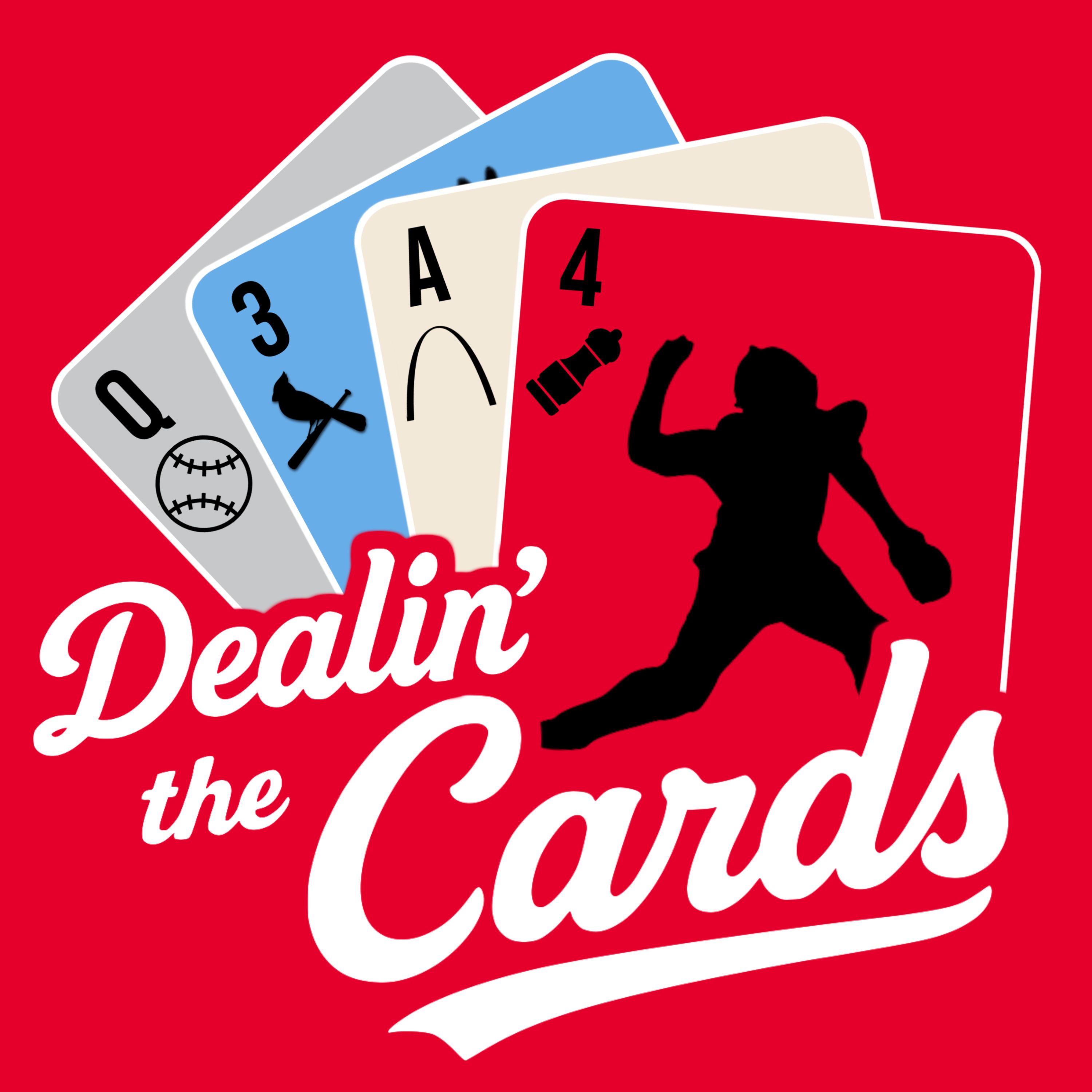Dealin\' the Cards: A St. Louis Cardinals Podcast