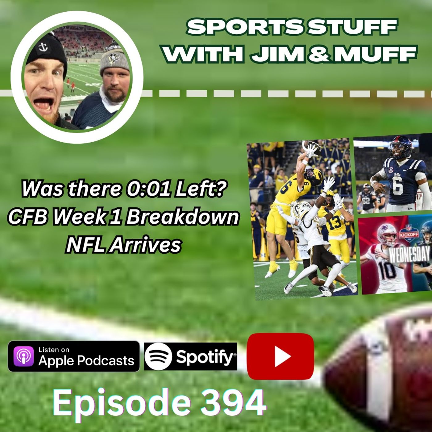 SSJM 394 | 0:01 Left? | CFB Week 1 Overreactions | NFL Week 1 Ahead episode artwork