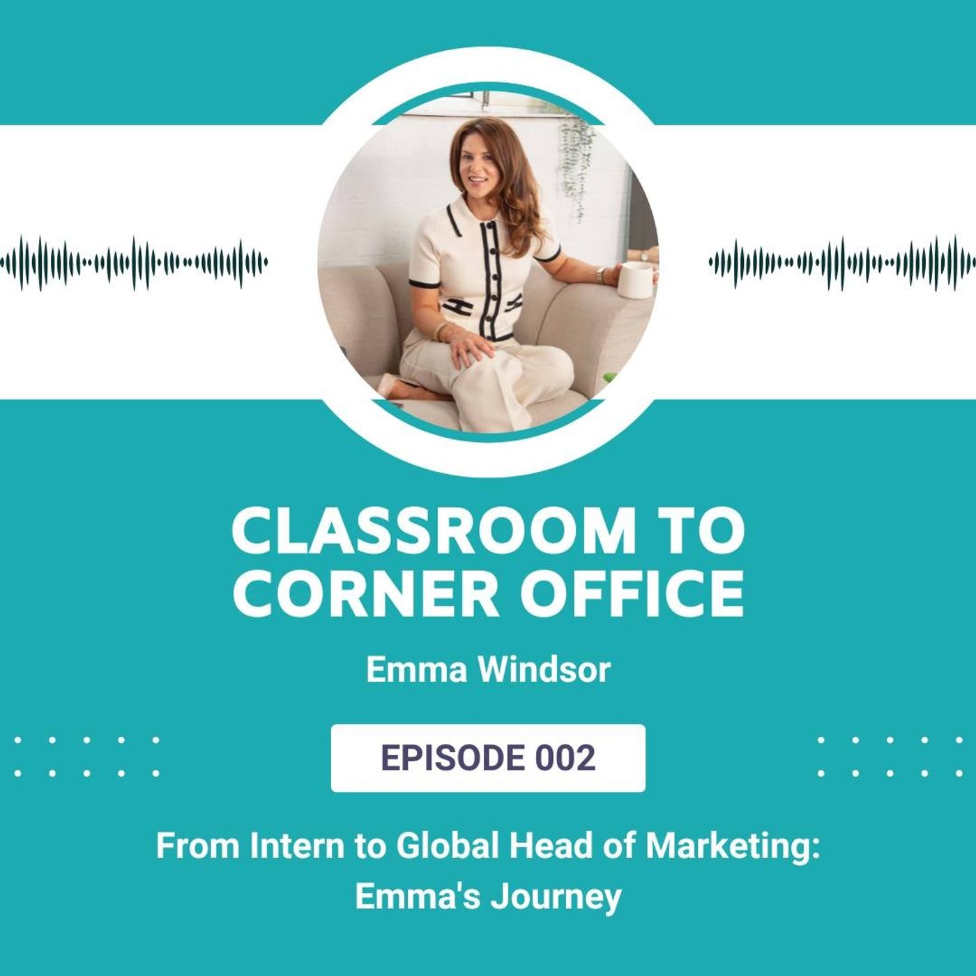 CTCO 002 | From Intern to Global Head of Marketing: Emma's Journey episode artwork