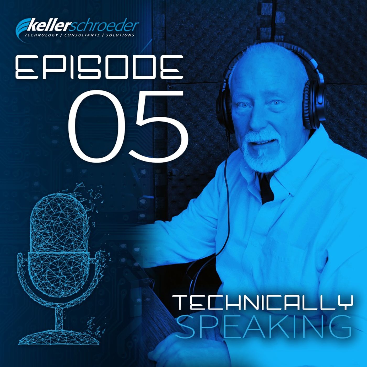 Technically Speaking | A Keller Schroeder Podcast Series