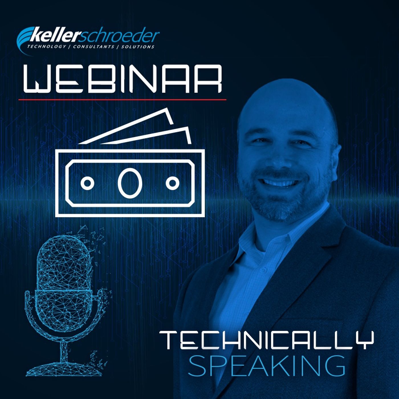 Technically Speaking | A Keller Schroeder Podcast Series