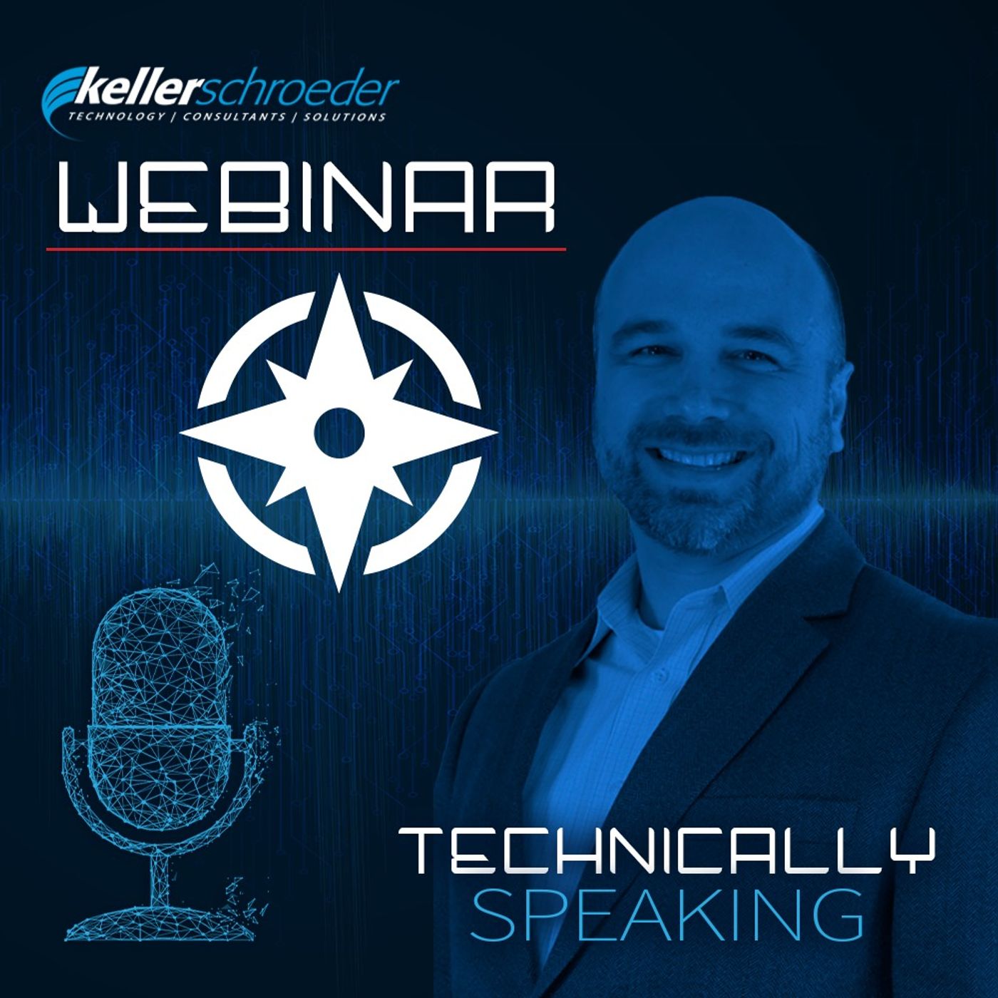 Technically Speaking | A Keller Schroeder Podcast Series