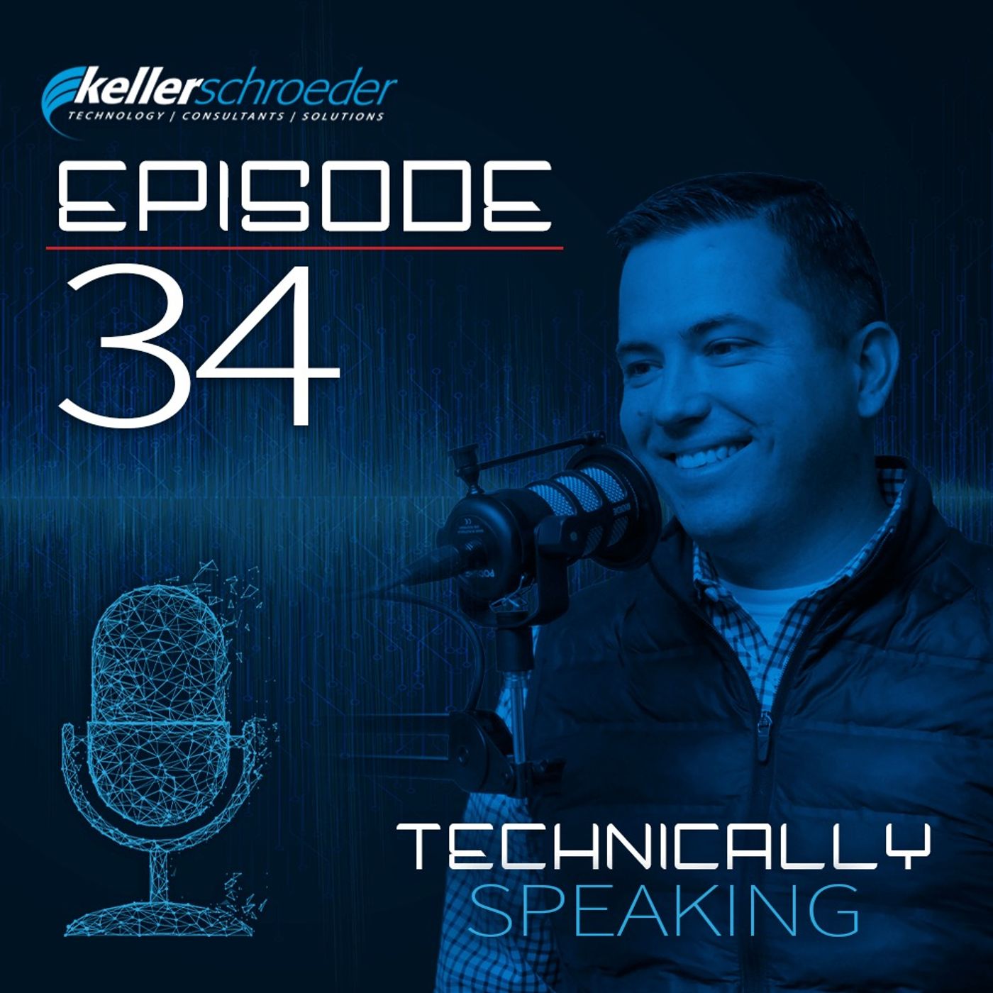 Technically Speaking | A Keller Schroeder Podcast Series