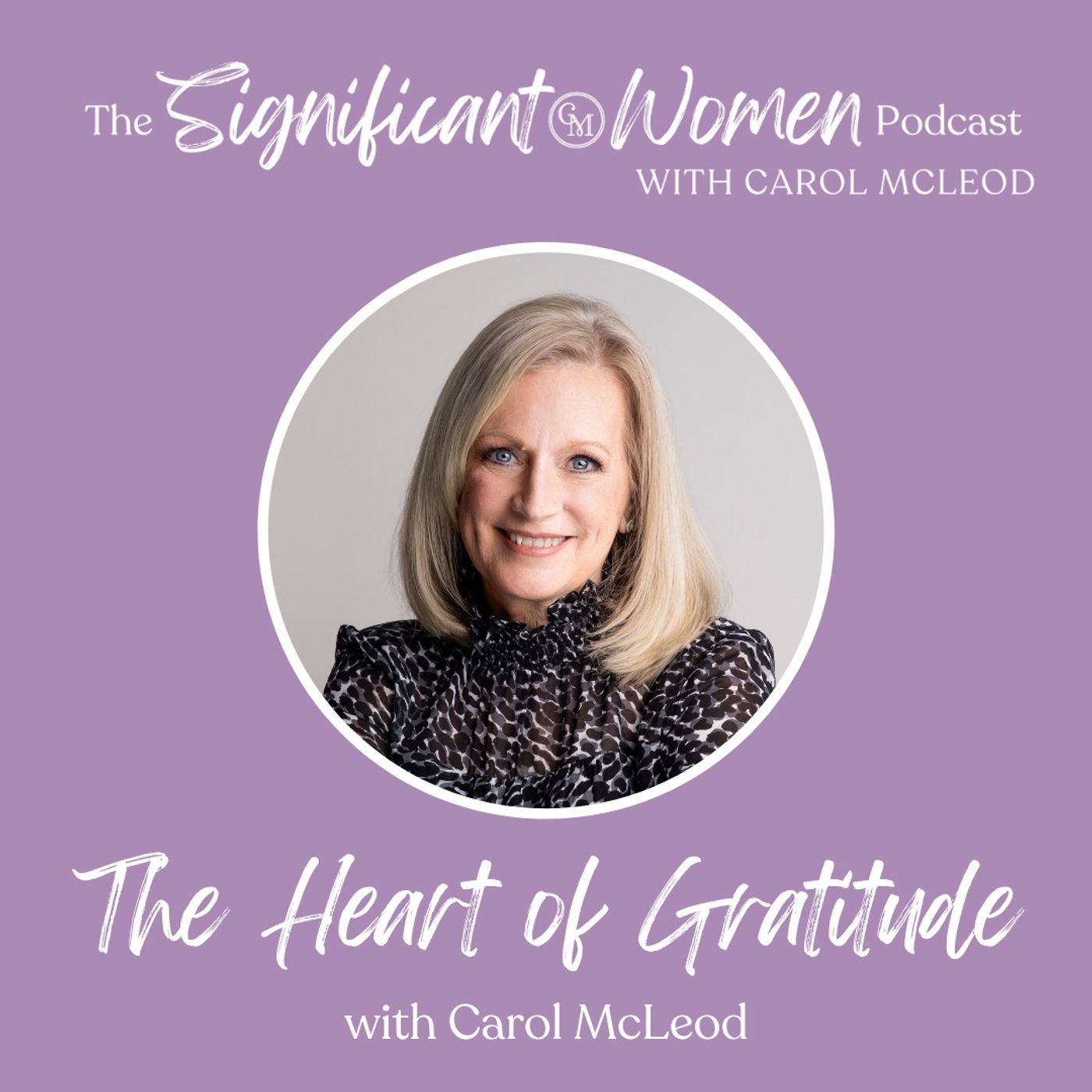 Significant Women with Carol McLeod | Carol Mcleod Ministries