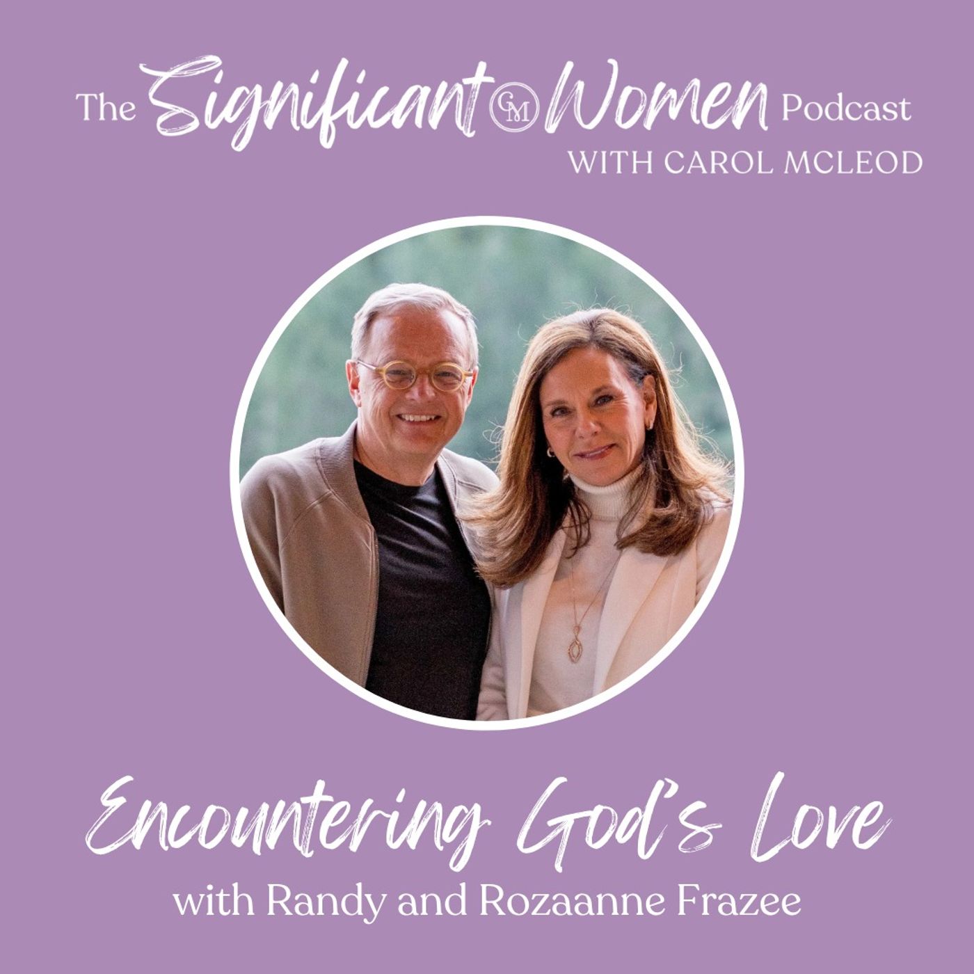 Significant Women with Carol McLeod | Carol Mcleod Ministries