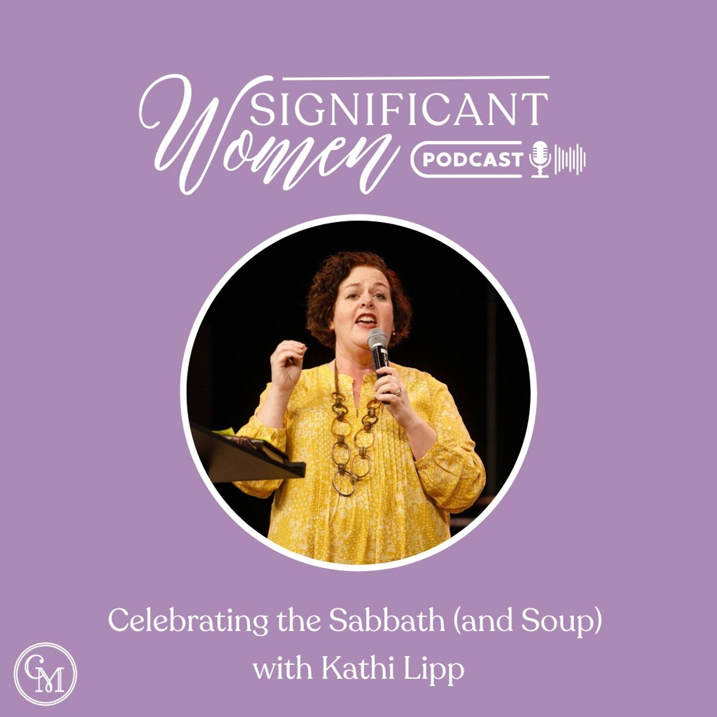 Celebrating the Sabbath (and Soup) with Kathi Lipp