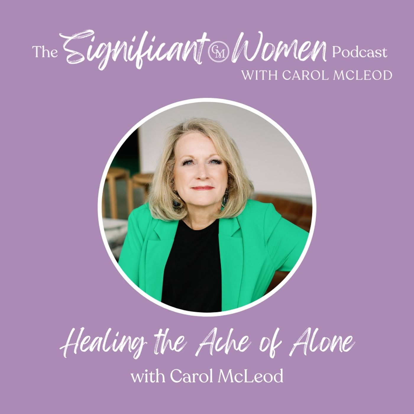 Significant Women with Carol McLeod | Carol Mcleod Ministries