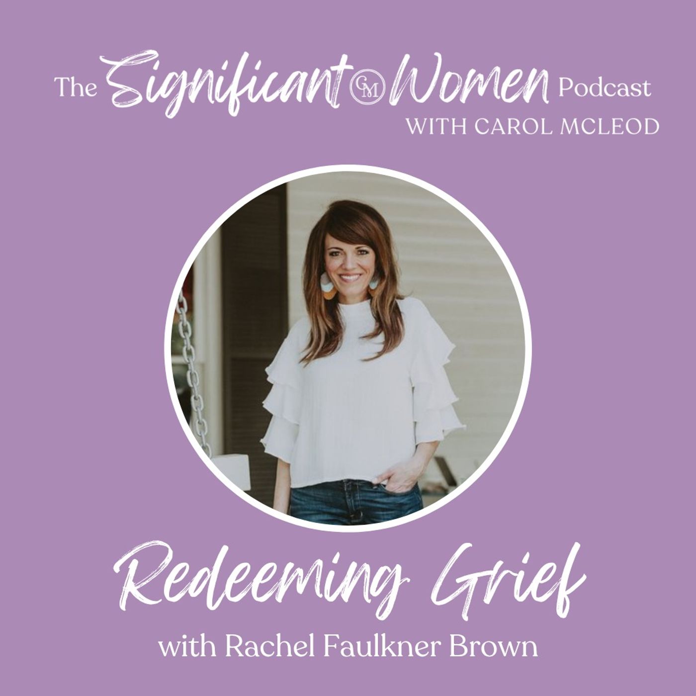Significant Women with Carol McLeod | Carol Mcleod Ministries