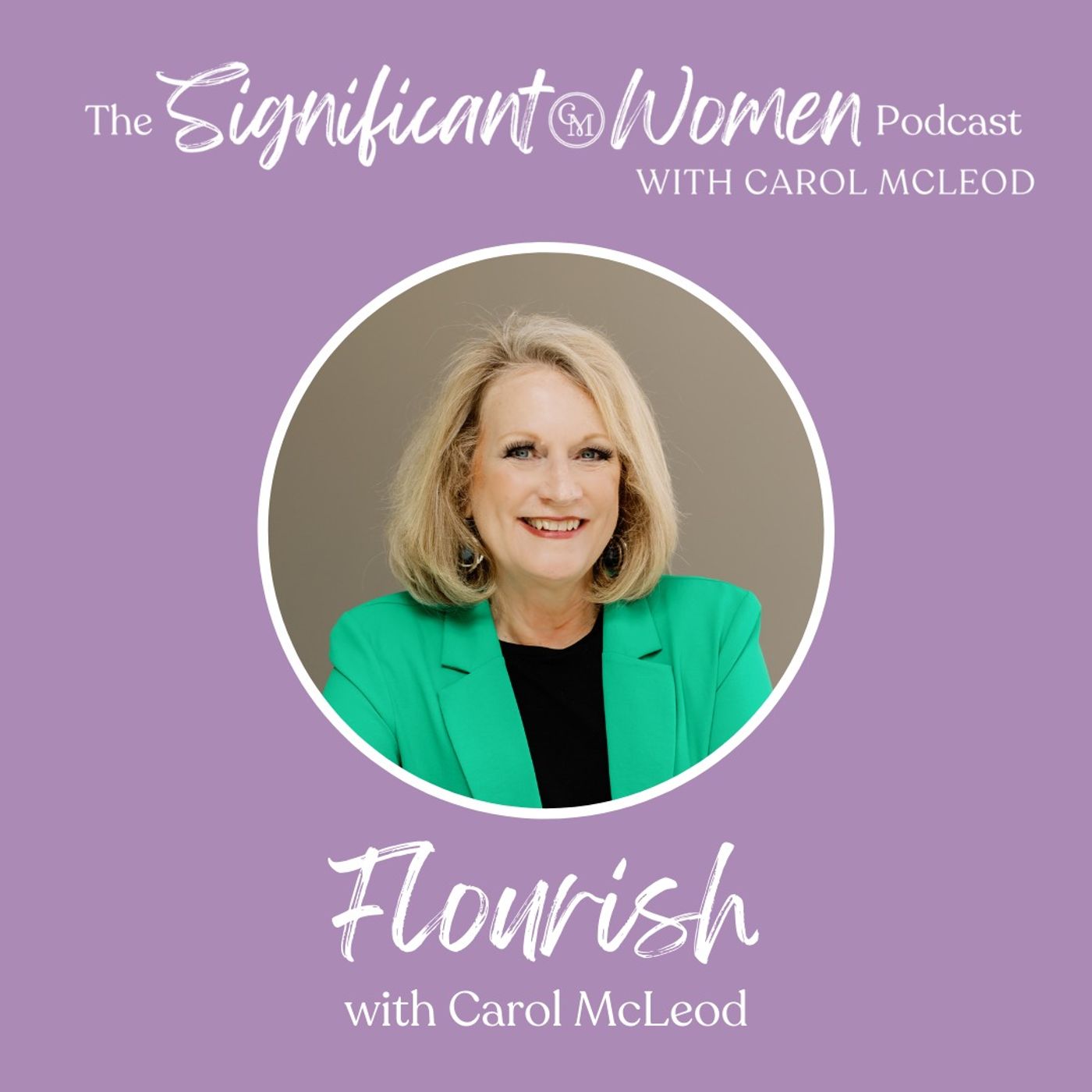 Significant Women with Carol McLeod | Carol Mcleod Ministries