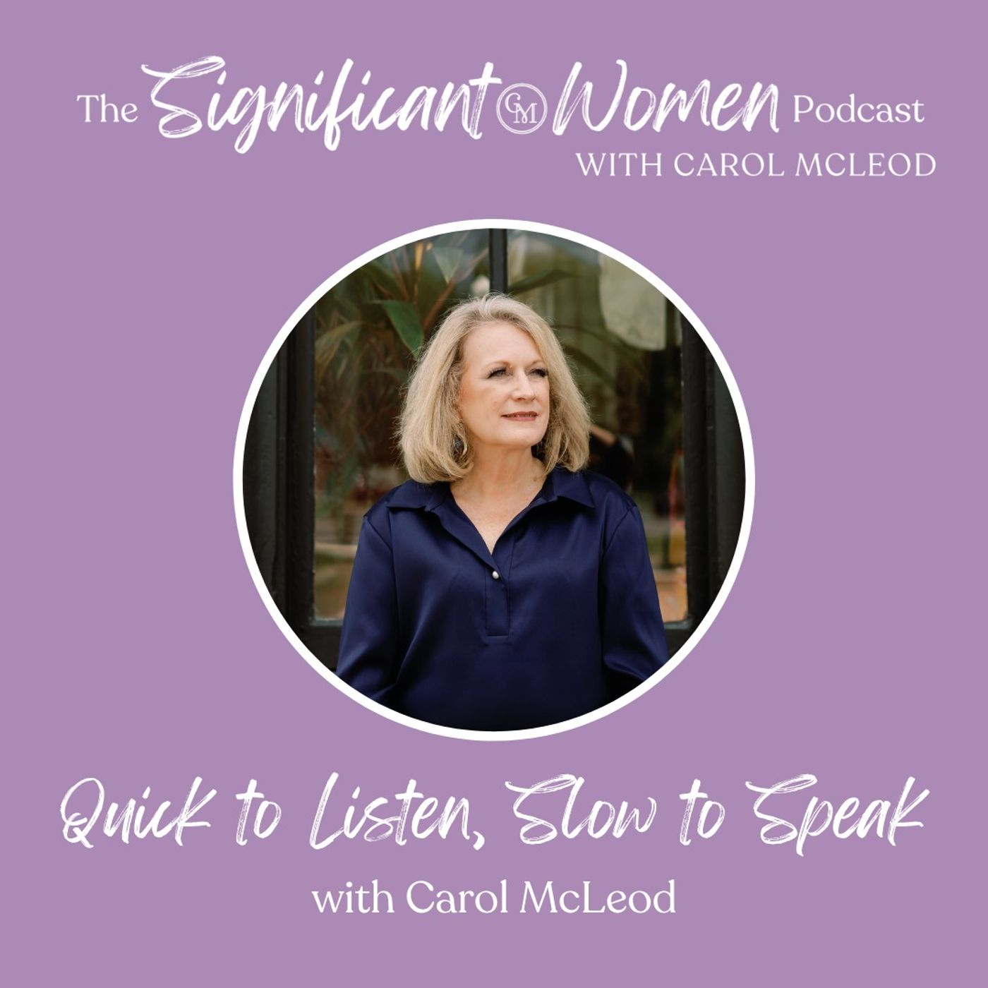 Significant Women with Carol McLeod | Carol Mcleod Ministries