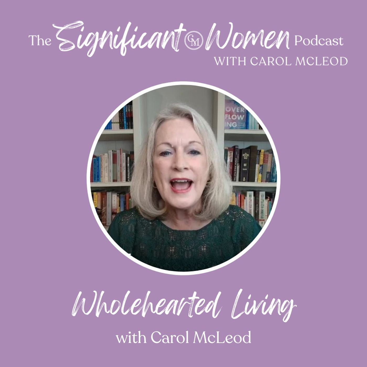 Significant Women with Carol McLeod | Carol Mcleod Ministries