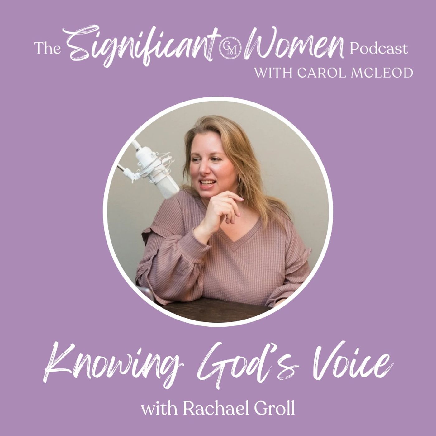 Significant Women with Carol McLeod | Carol Mcleod Ministries