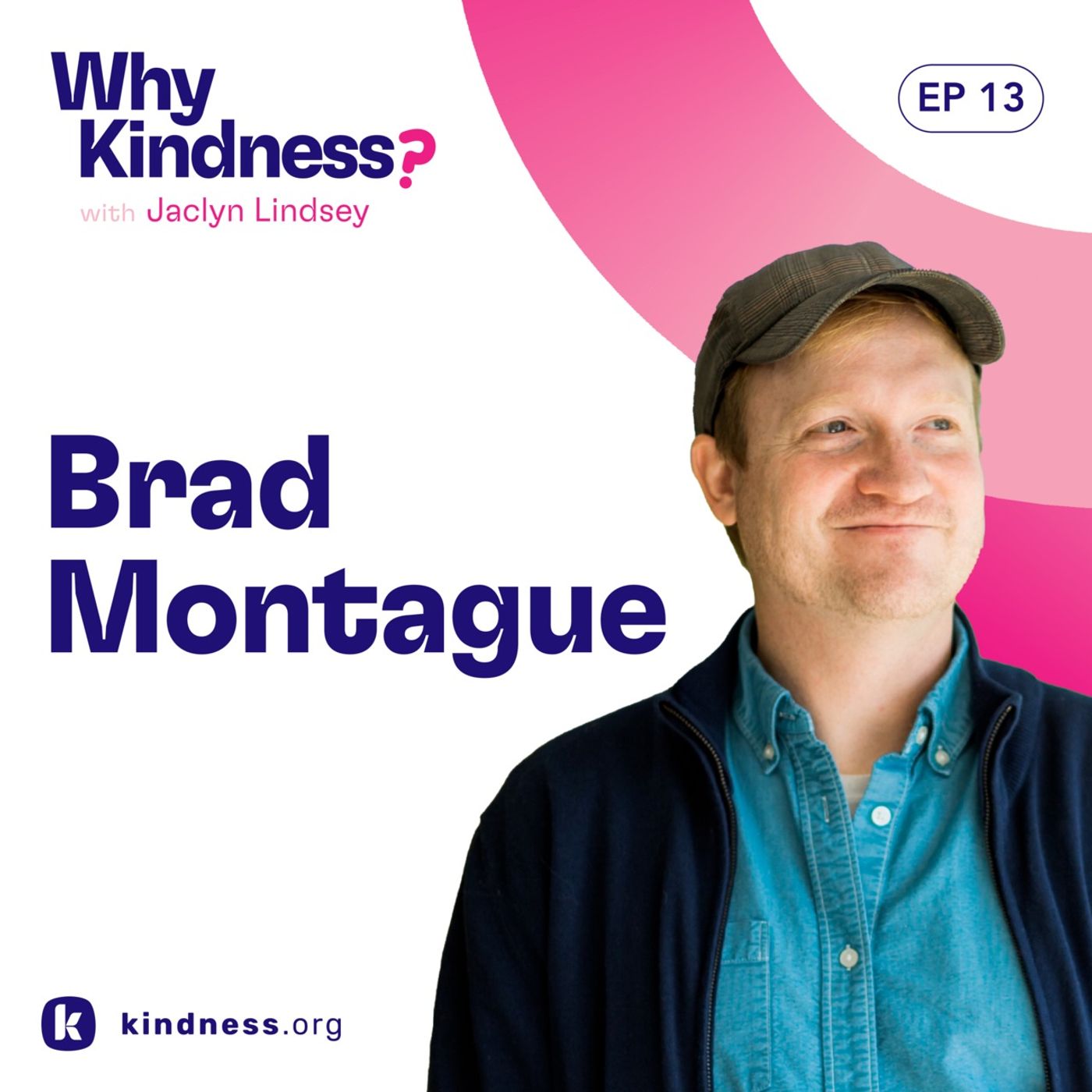 Why Kindness?