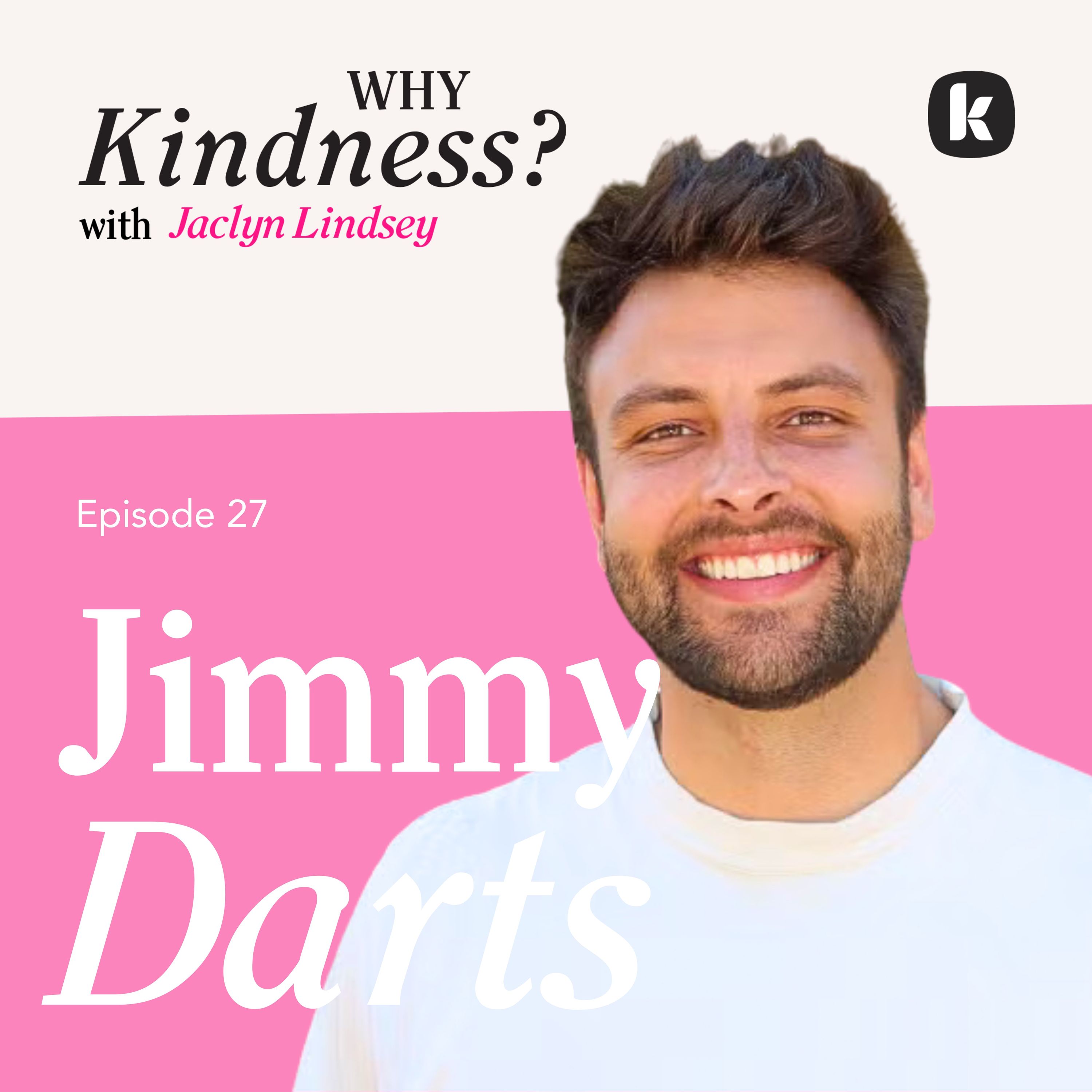 Author & Creator Jimmy Darts: Why Saying Yes to Love Changes Your Life