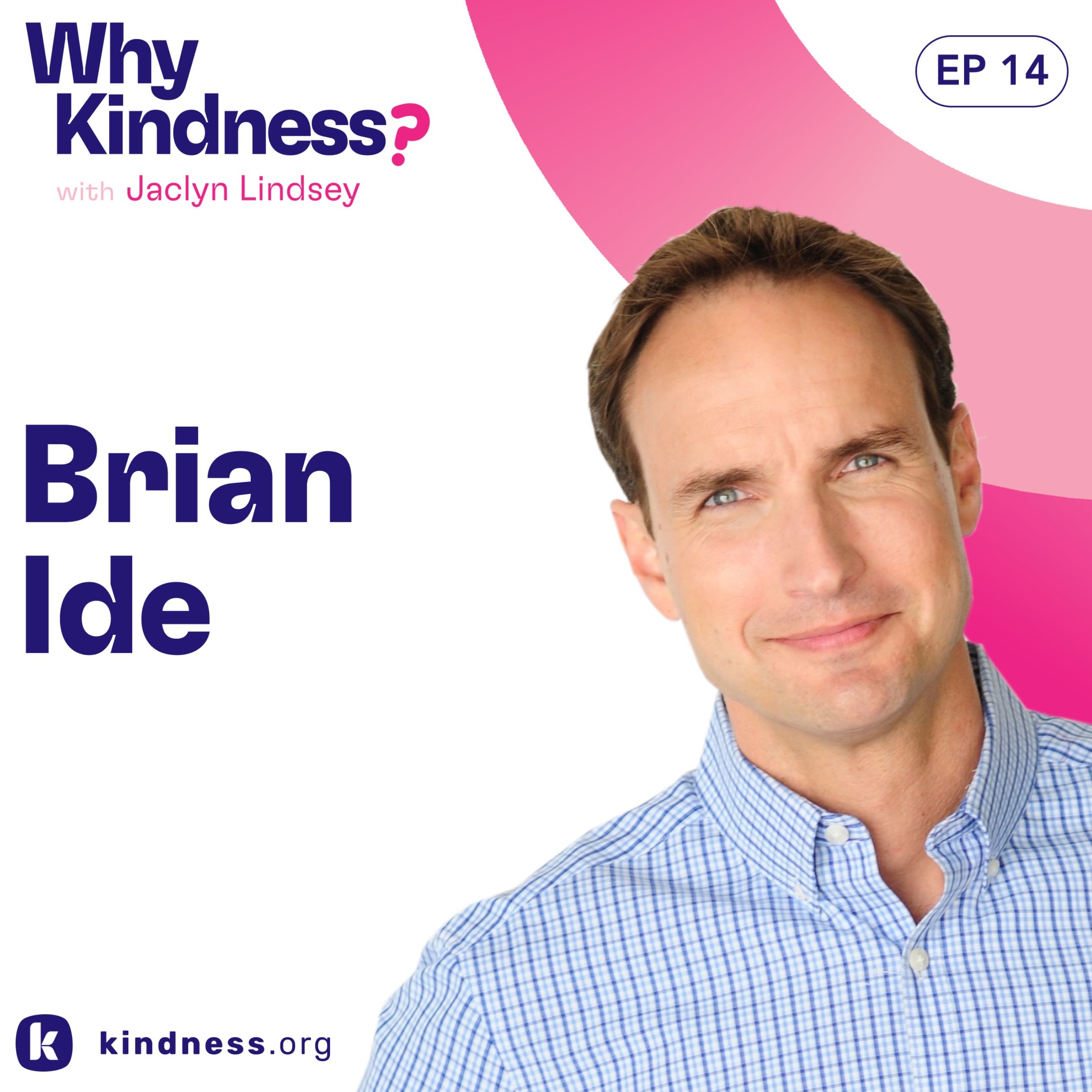 Why Kindness?