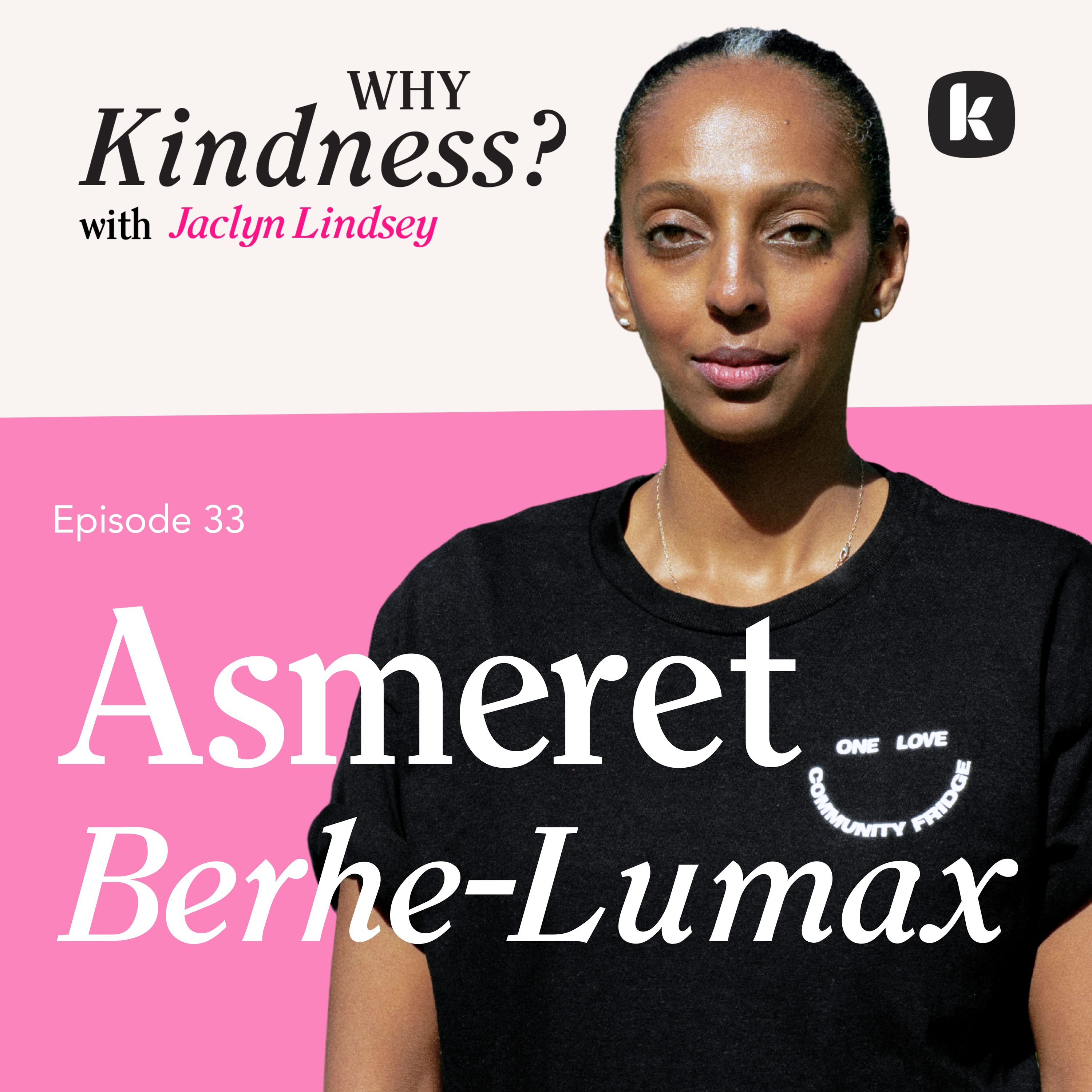 Non-Profit Founder Asmeret Berhe-Lumax: Why Food is the Ultimate Act of Kindness and Love