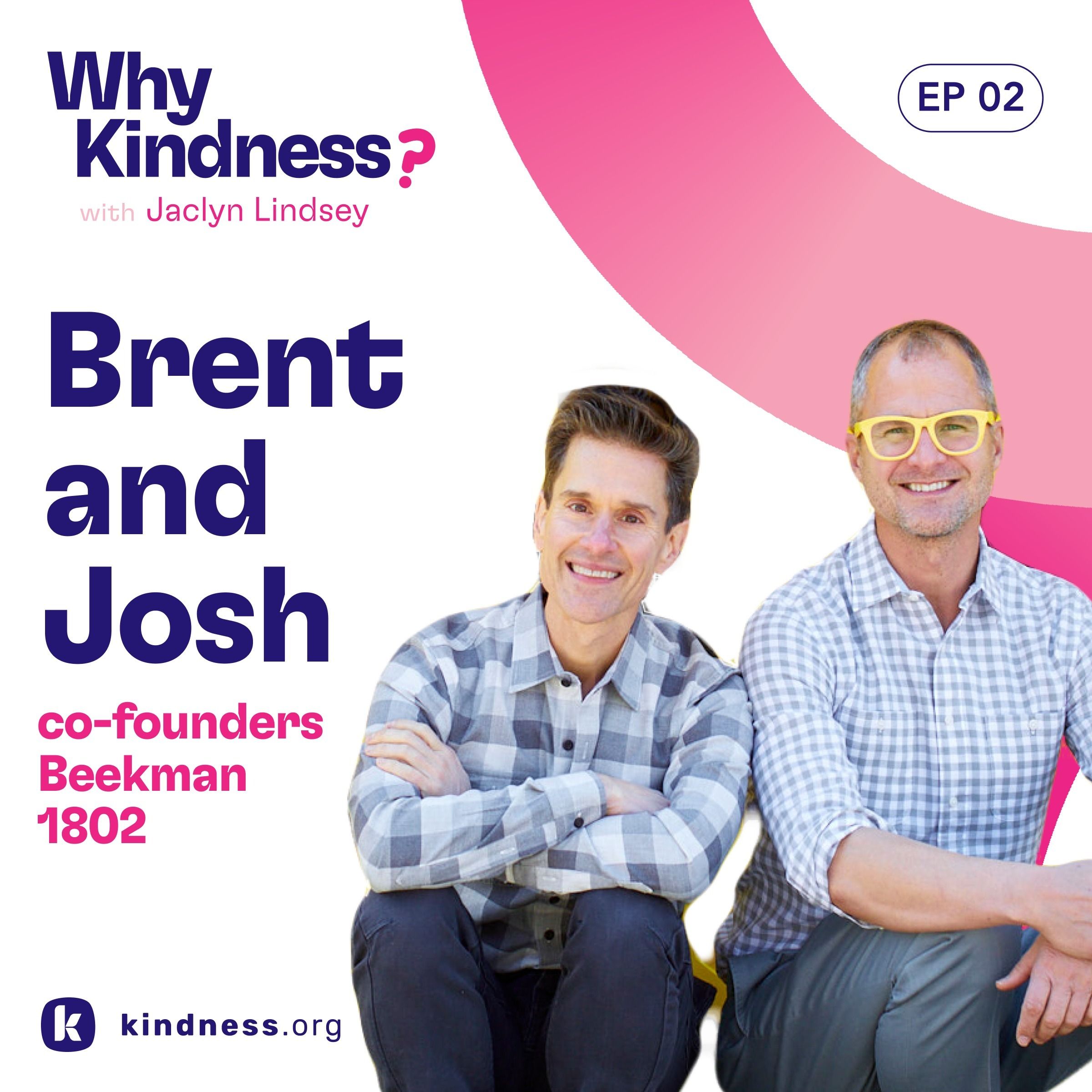 Why Kindness?