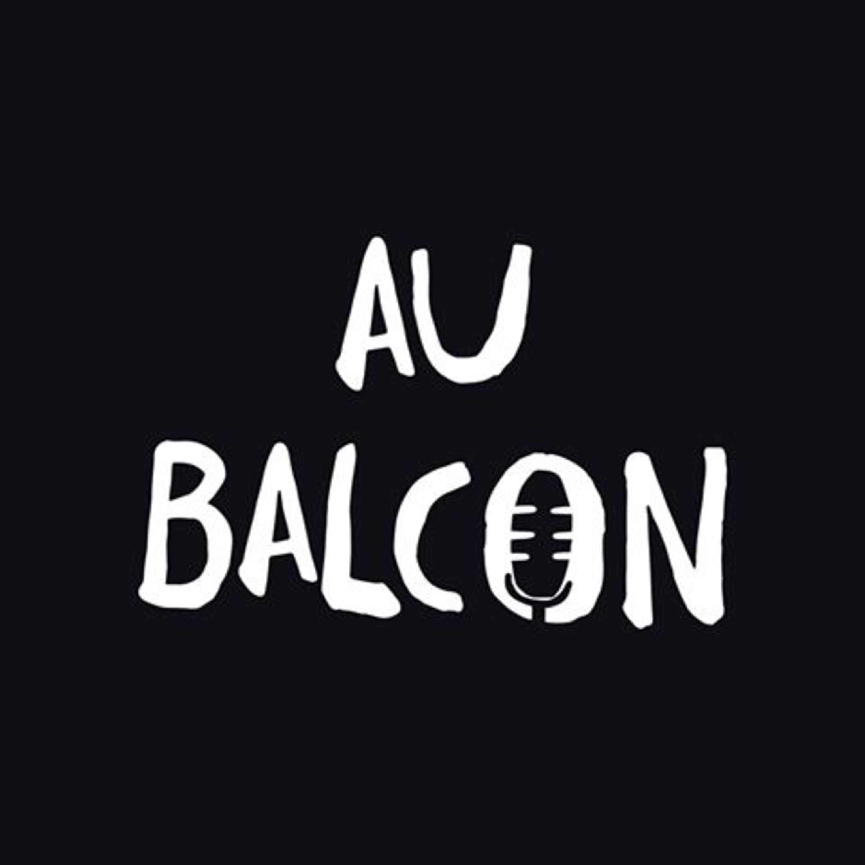 Au Balcon Podcast