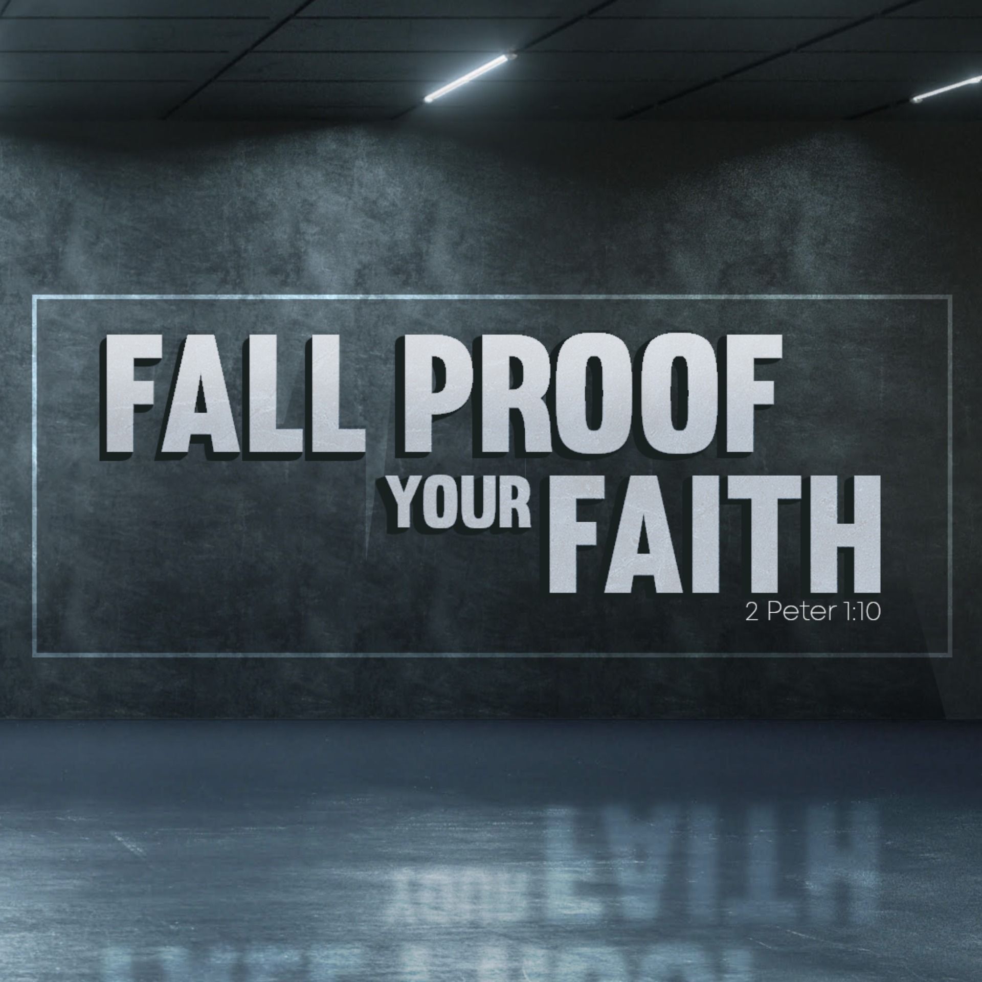 Fall Proof Your Faith - Week 5 - Godliness