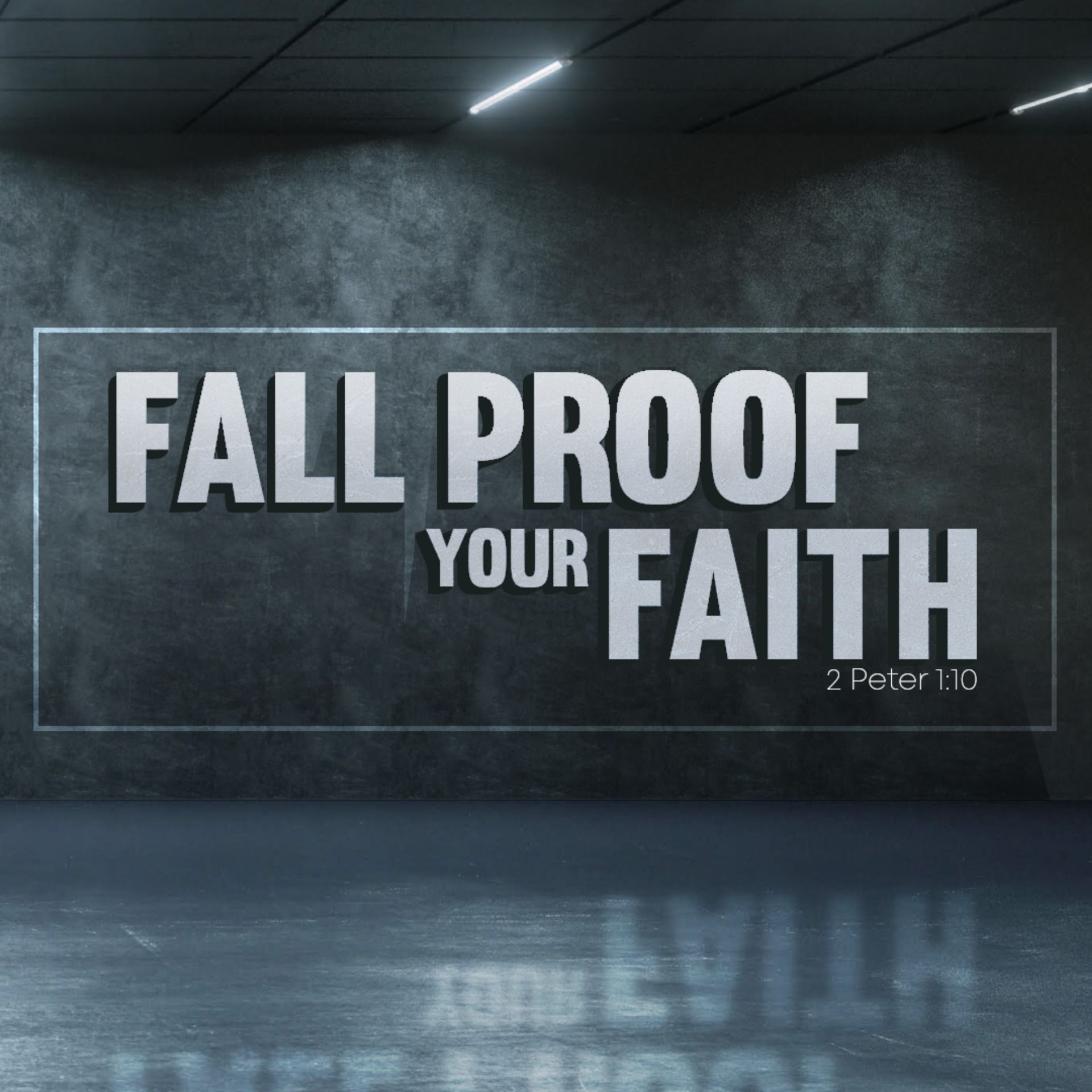 Fall Proof Your Faith - Week 4 - Second Peter
