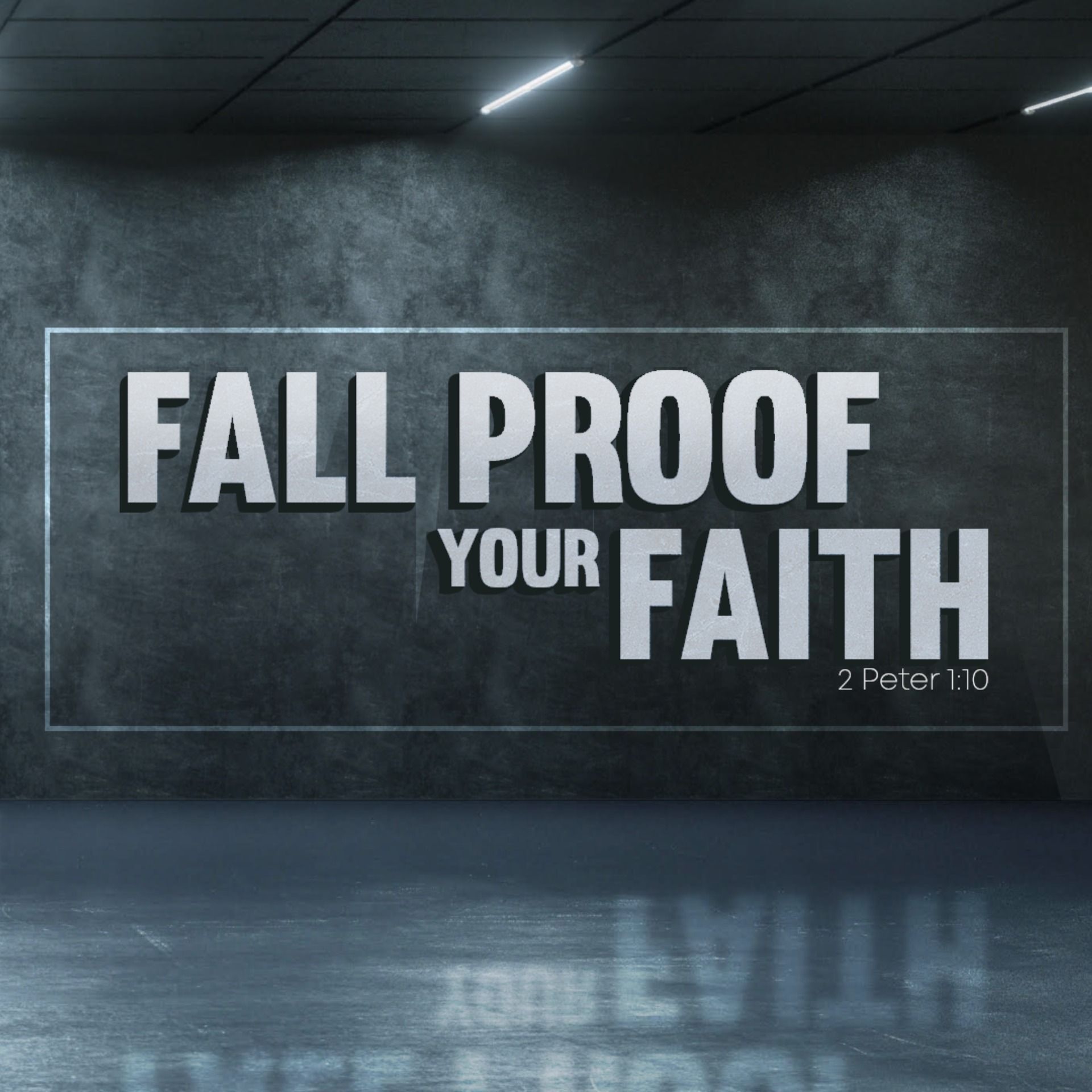 Fall Proof Your Faith - Week 2 - Second Peter
