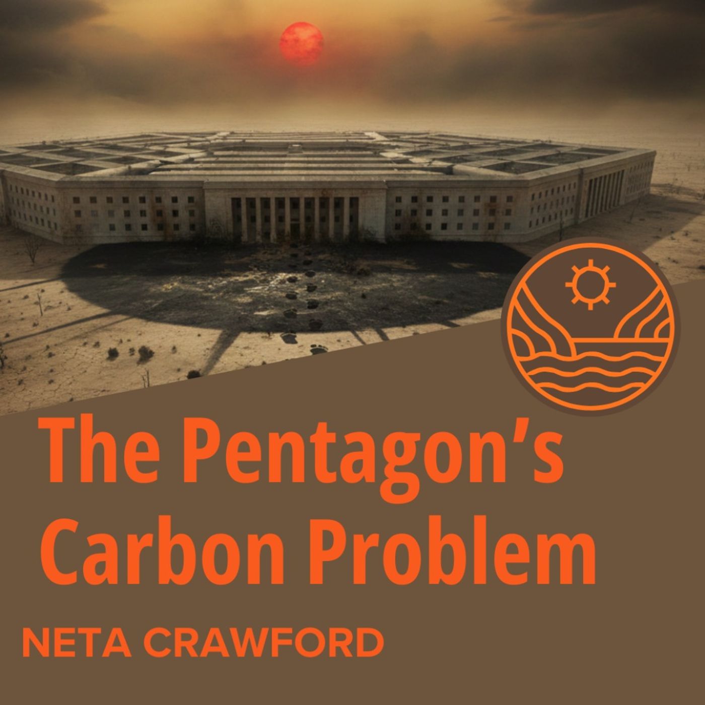 Neta Crawford: The Pentagon's Carbon Problem
