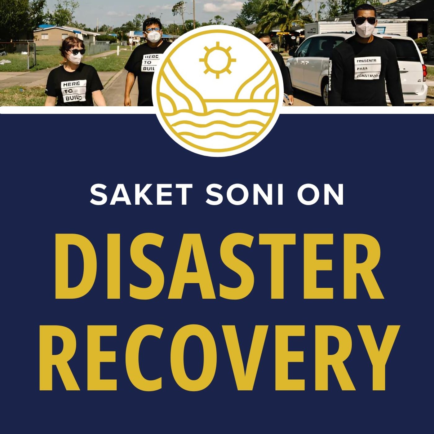 Saket Soni: Resilience in the Age of Climate Crisis