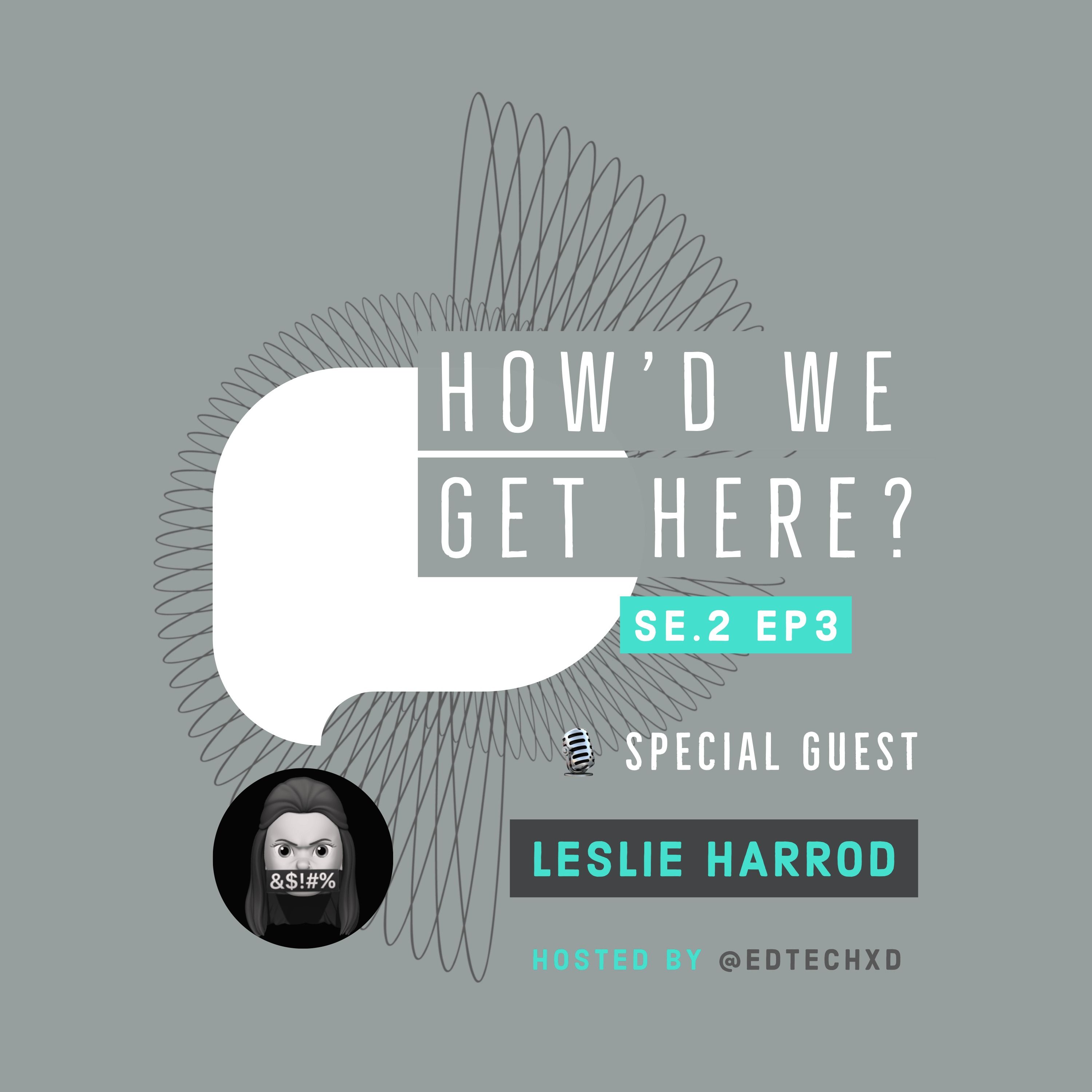 Building Community — Leslie Harrod, Graphic Designer and Instructor of Design.